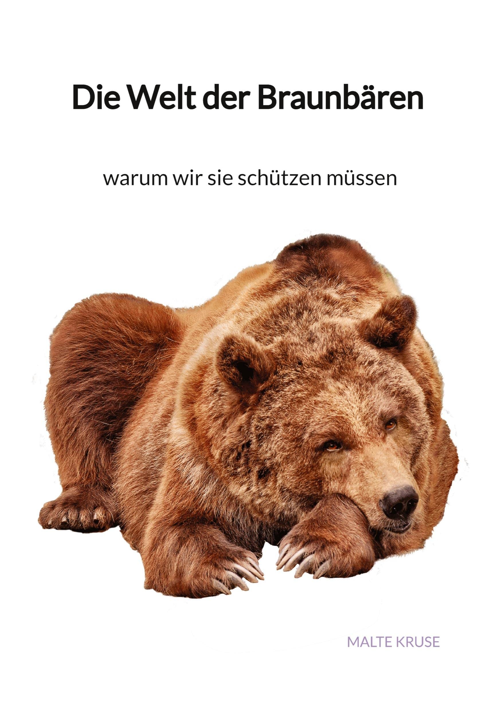 Die Welt der Braunbären - warum wir sie schützen müssen Leisure, Home & Garden