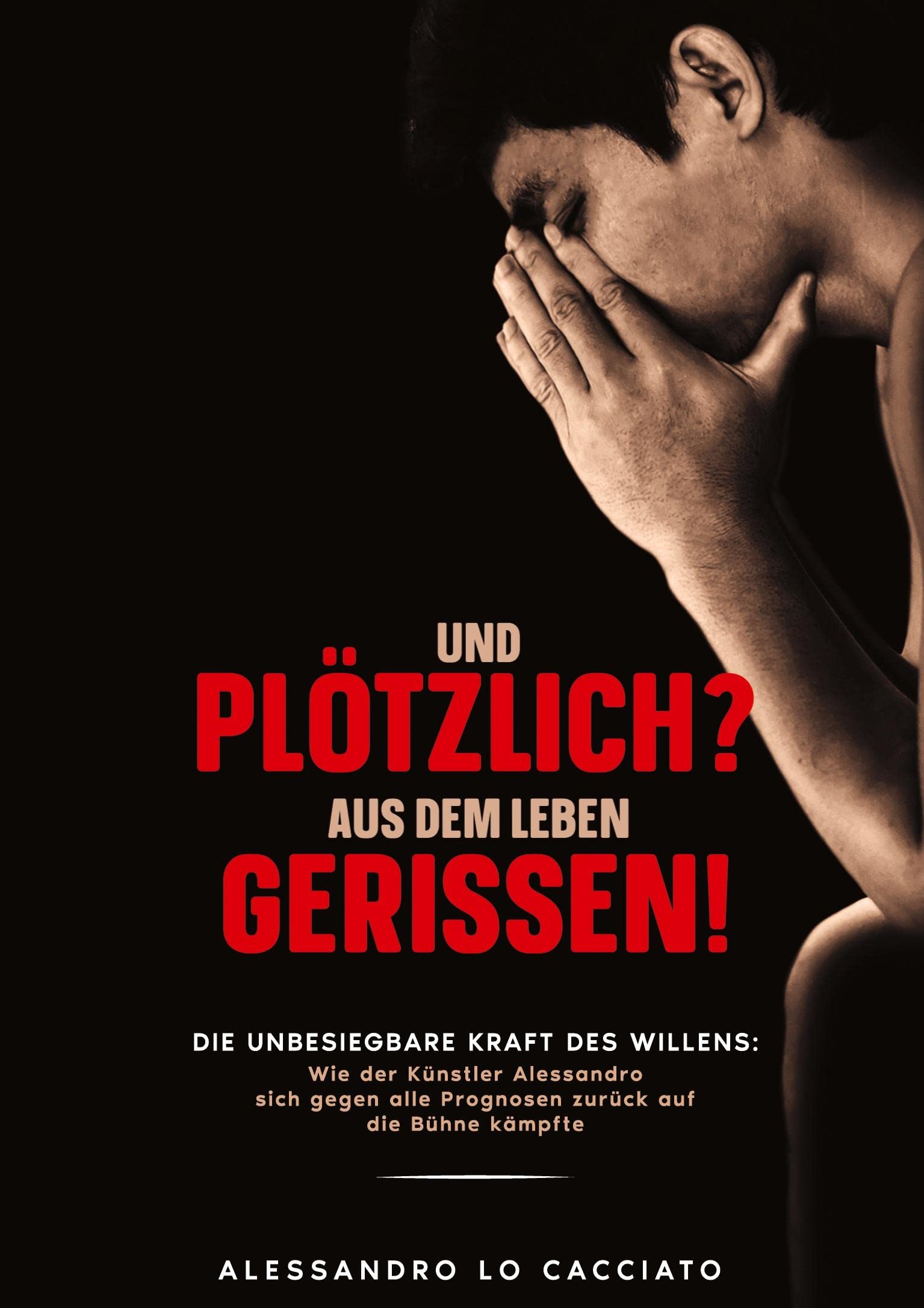 Lebensgeschichte - Und plötzlich? aus dem Leben gerissen! book