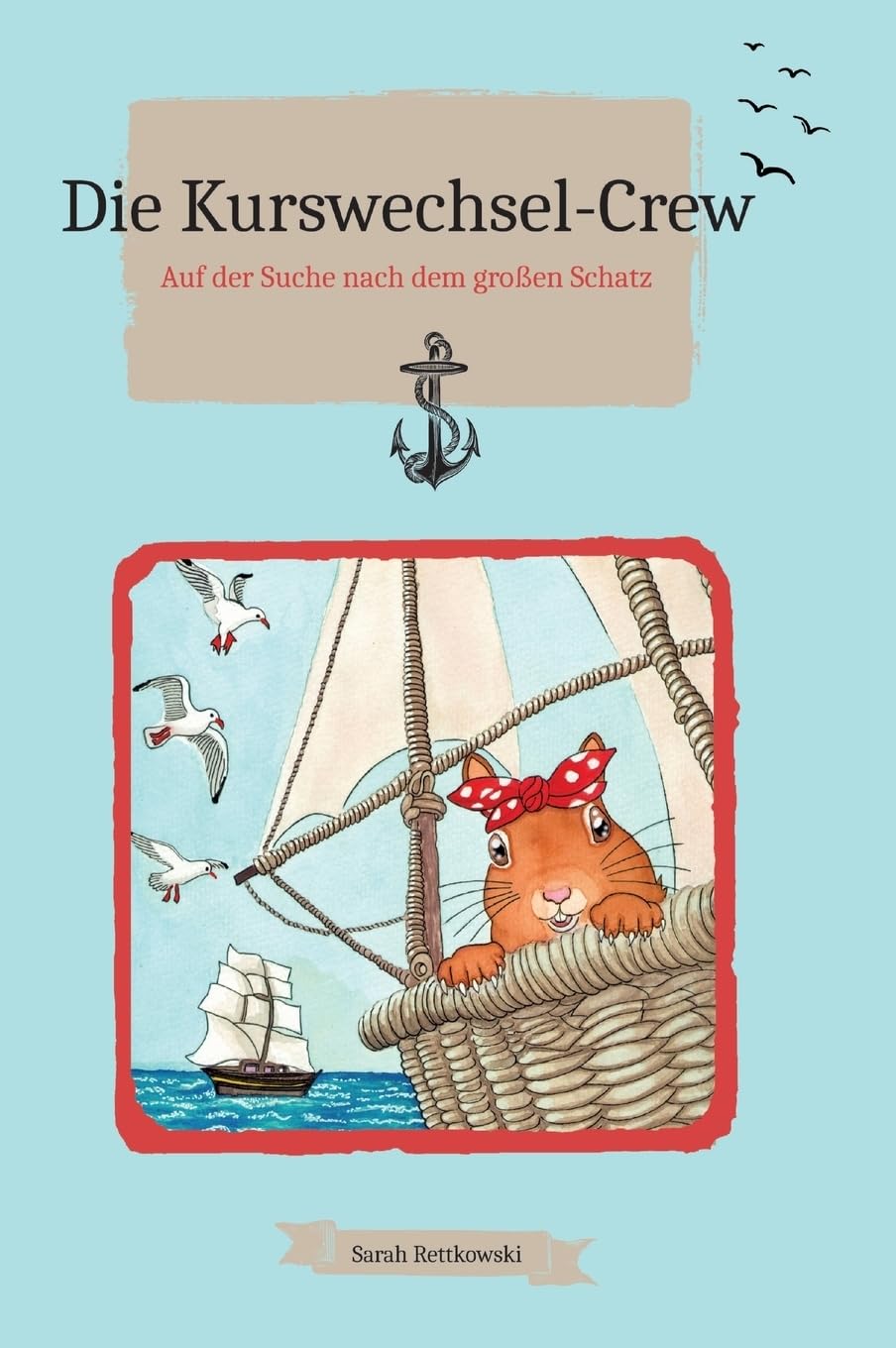 Die Kurswechsel-Crew: Auf der Suche nach dem großen Schatz (Die Kurswechsel-Crew: Und der verschwundene Prinz) Non-fiction