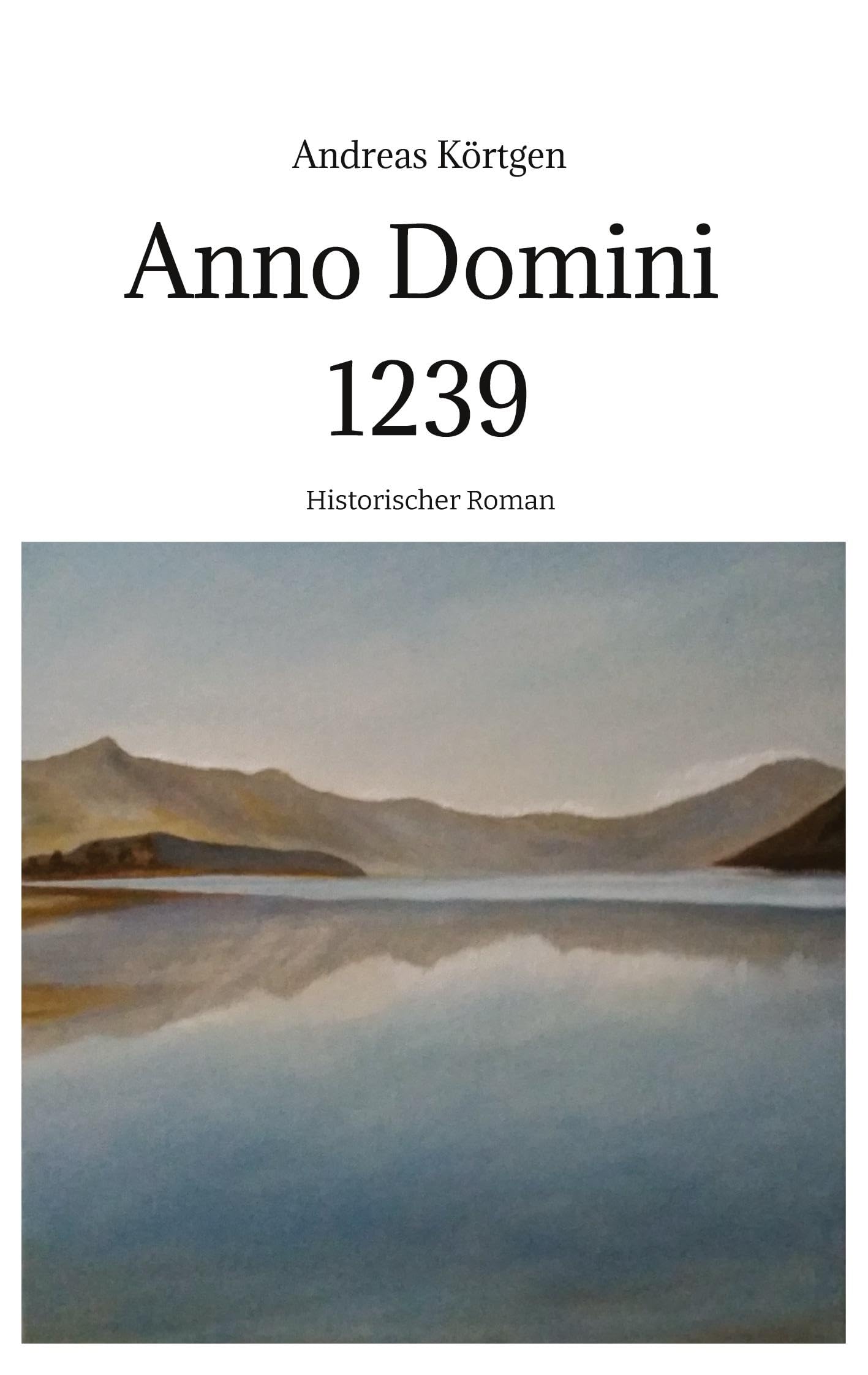 Anno Domini 1239 - Stauferzeit , Hochmittelalter: Kinder des Staunens, Band 3 - Historischer Roman um die Kinder des genialen Kaisers Friedrich II. Contemporary literature Books