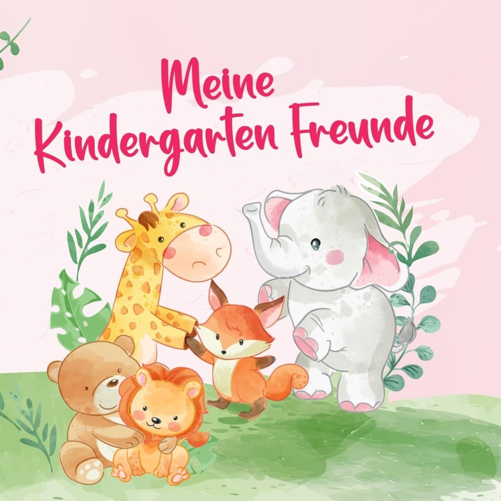 Meine Kindergartenfreunde: Meine schönsten Erinnerungen aus dem Kindergarten (ab 3 Jahre) Non-fiction