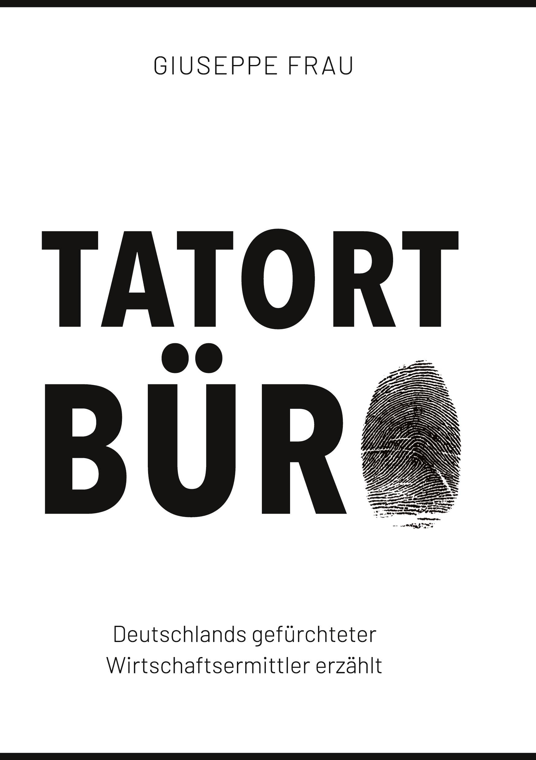 Tatort Büro: Deutschlands gefürchteter Wirtschaftsermittler erzählt Law