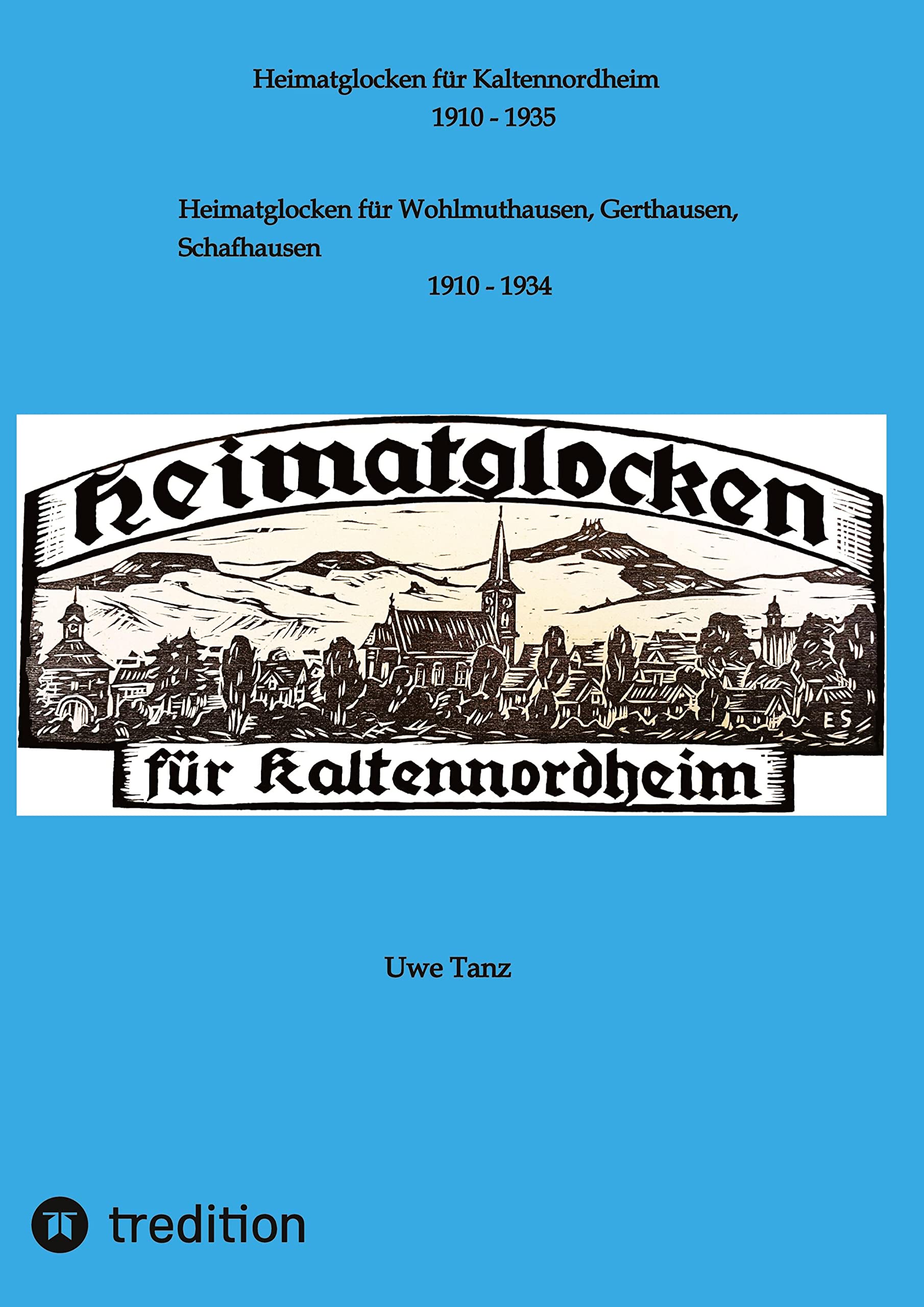 Heimatglocken für Kaltennordheim: Heimatglocken für Wohlmuthausen, Gerthausen, Schafhausen Politics & History