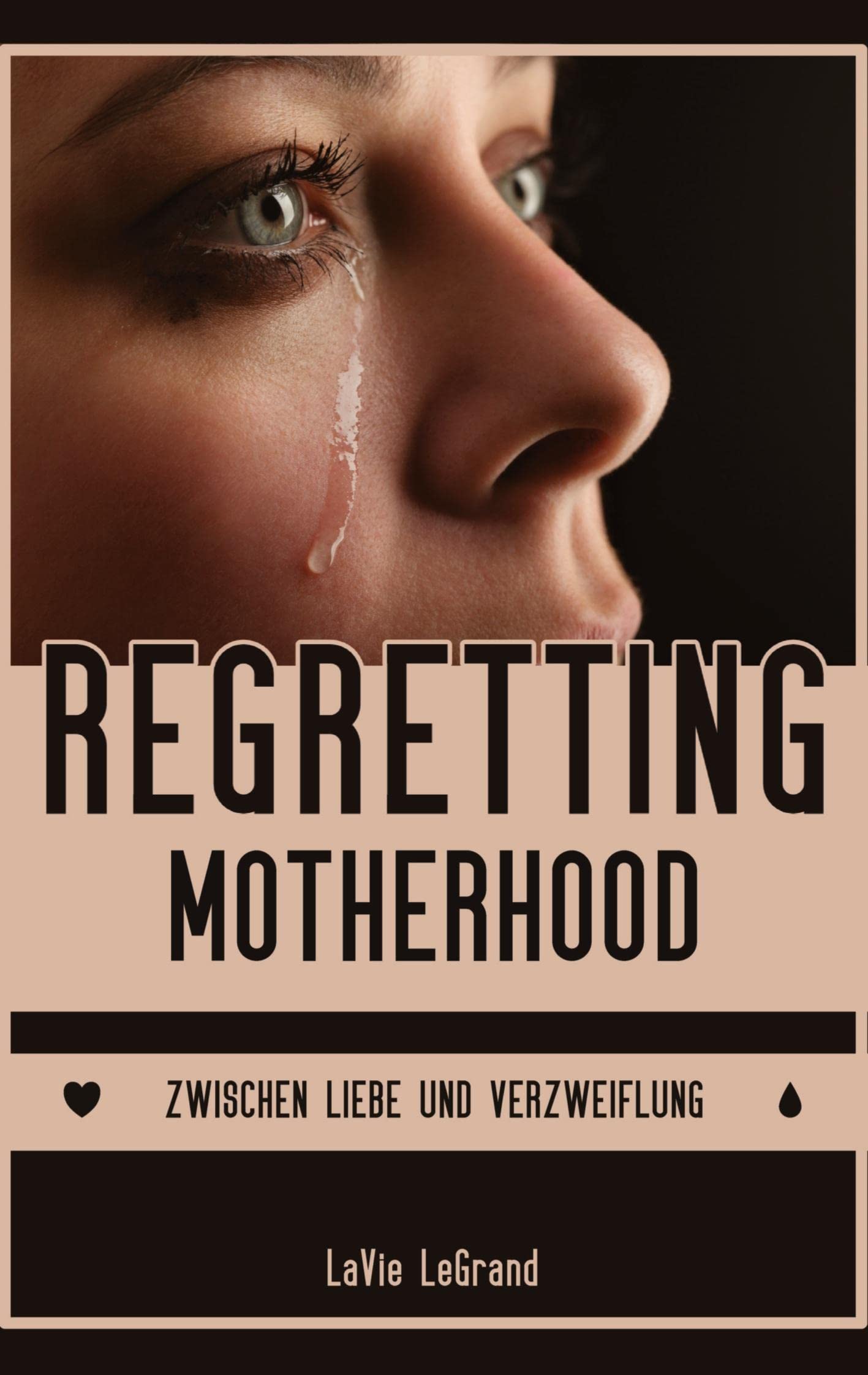 Regretting Motherhood: Zwischen Liebe und Verzweiflung Essays & Short Stories