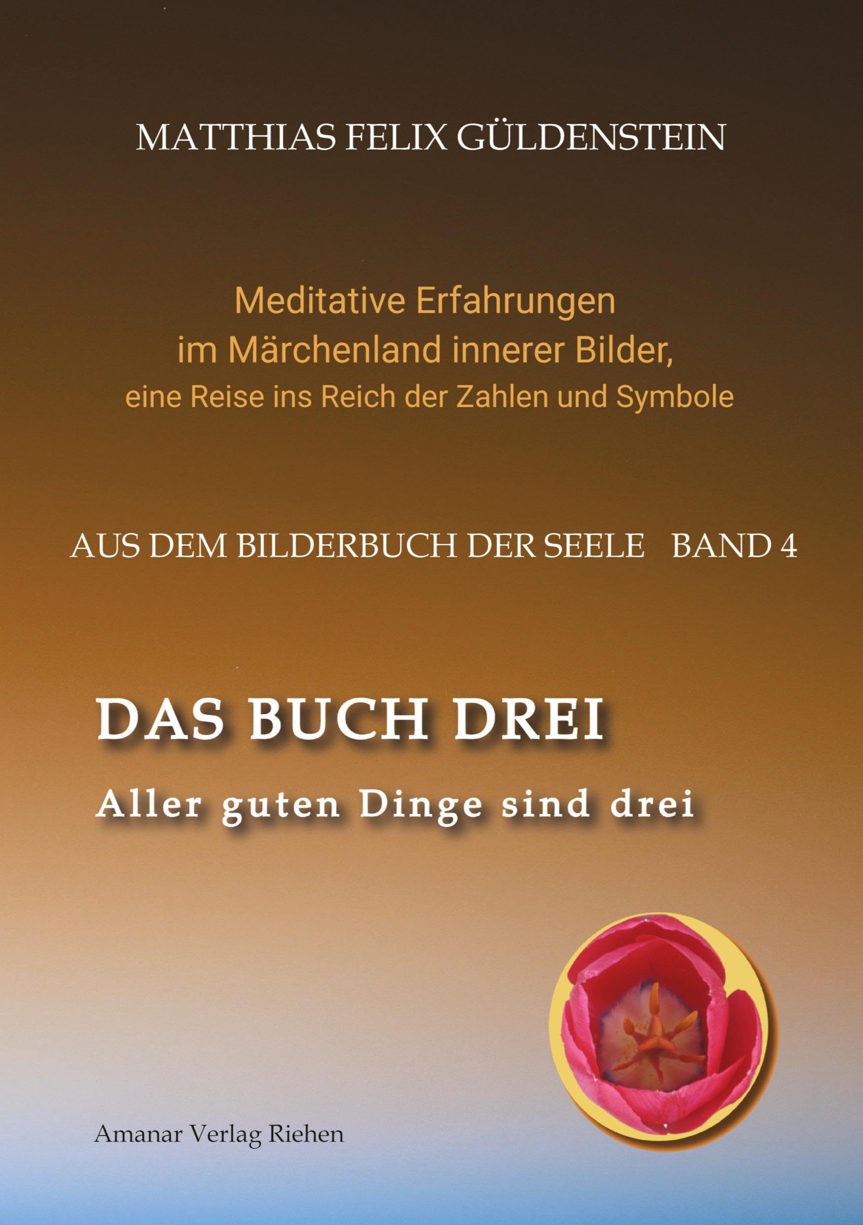 DAS BUCH DREI; Dreiteilung allgemein; Seelenmodelle der Psychologie, Grimm-Märchen von der Kristallkugel; Tierkreiszeichen Krebs und Steinbock;: Aller ... Zweckgebundene Meditationen; Tarot-Dreier; Fairy Tales & Legends
