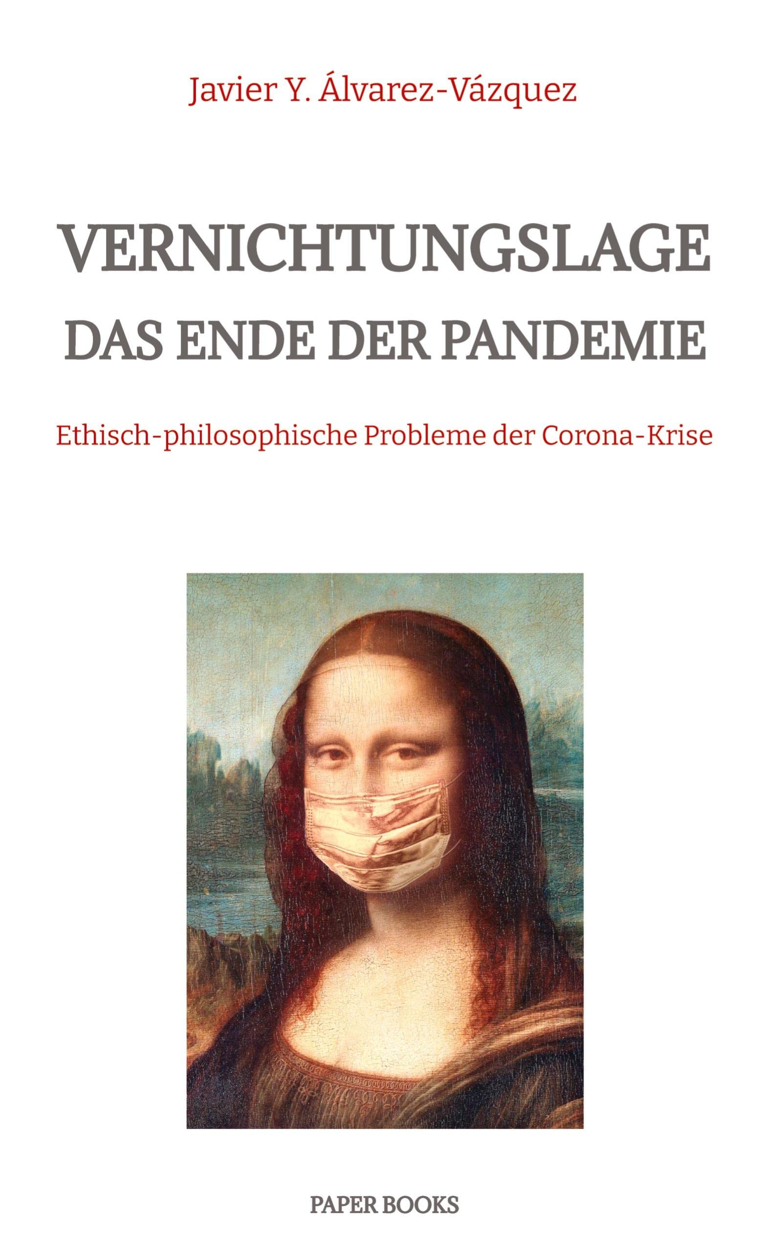 Vernichtungslage - Das Ende der Pandemie Philosophy
