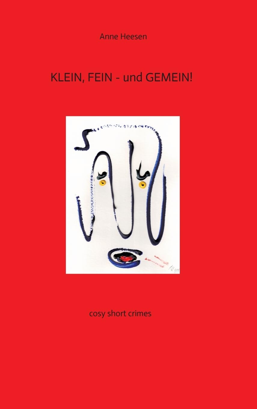 KLEIN, FEIN - und GEMEIN! Kurz-Krimis mit Pfiff. Very british! Contemporary literature