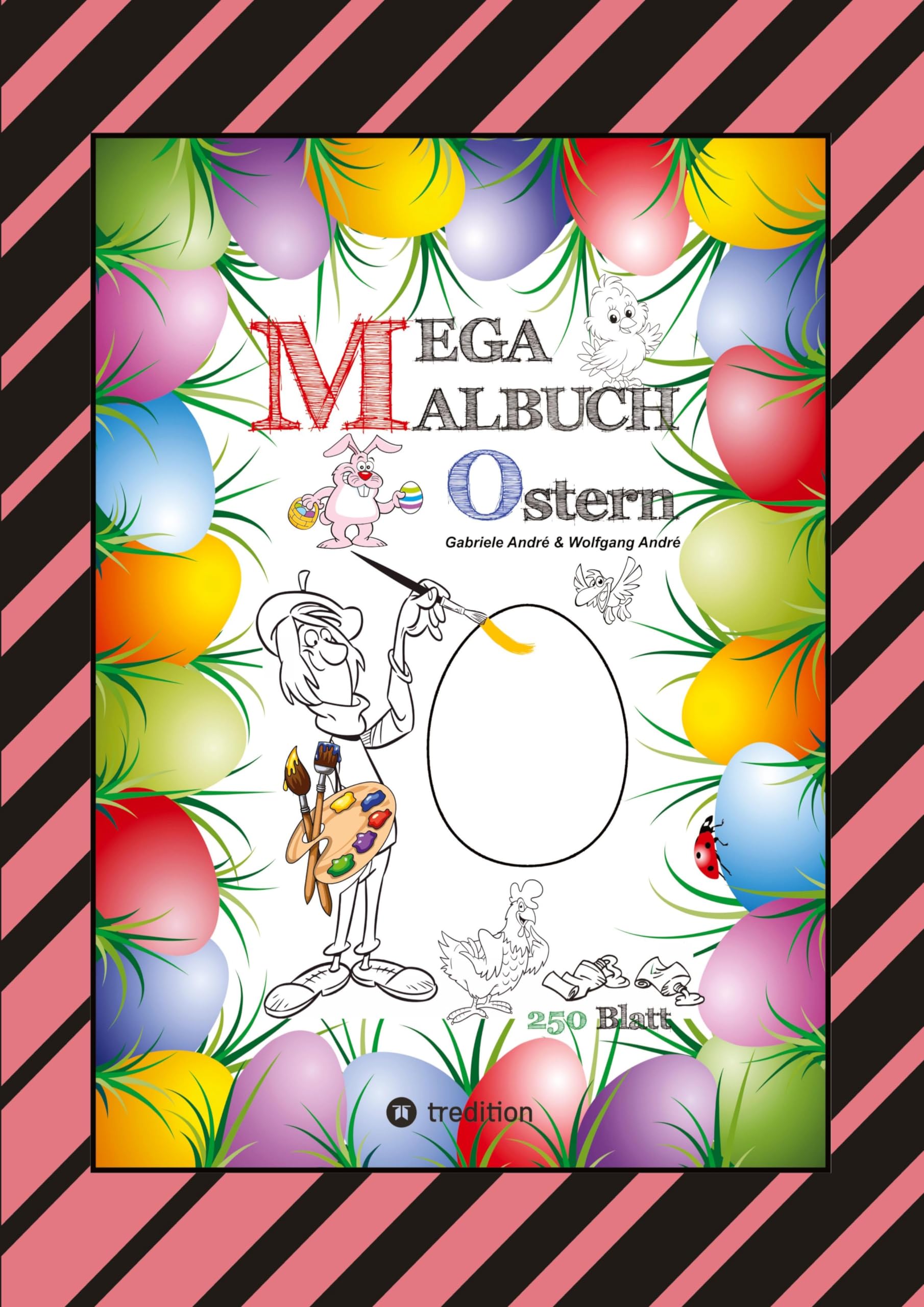 MEGA MALBUCH - OSTERMOTIVE - OSTERHASEN - OSTEREIER - OSTERKÜKEN - OSTERKORB - HAHN - HENNE - LUSTIGE OSTERBILDER Humour & Satire