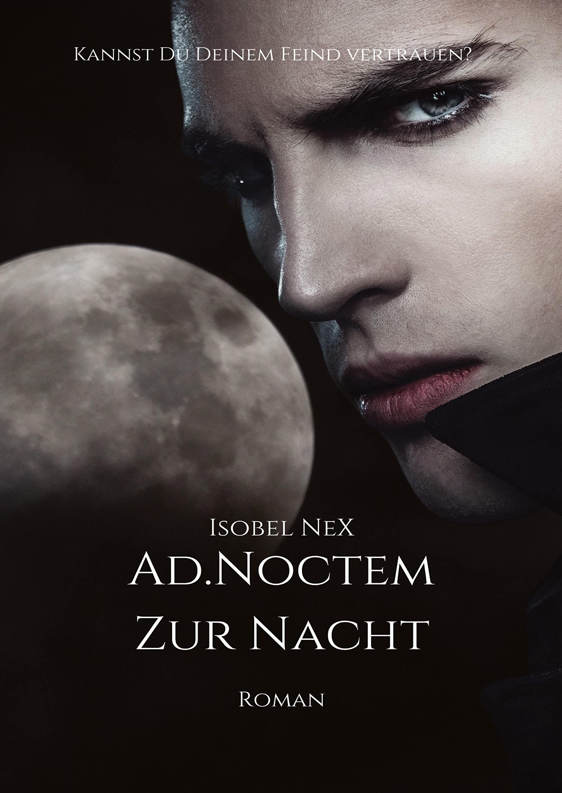 AD.NOCTEM: Zur Nacht (Blood.Line Prequel) Dark Fantasy