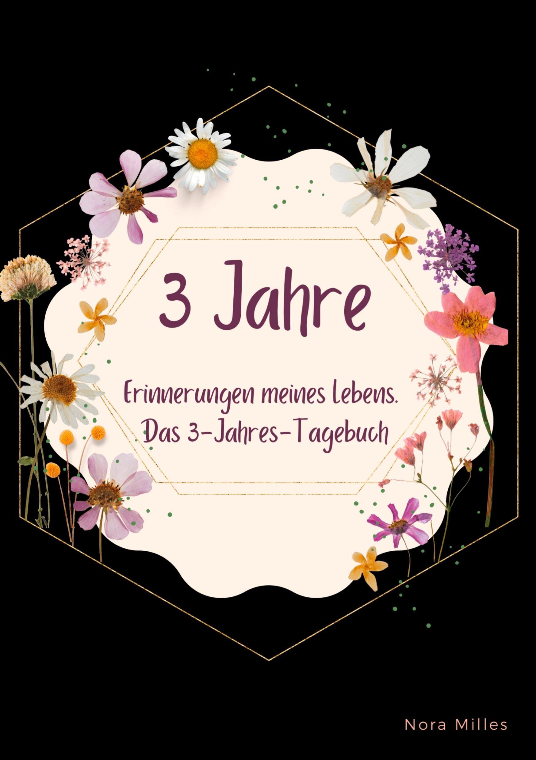 3 Jahre: Erinnerungen meines Lebens. Das 3-Jahres-Tagebuch ohne Fragen. Einfaches Momente Buch zum Ausfüllen. Learning & Reference