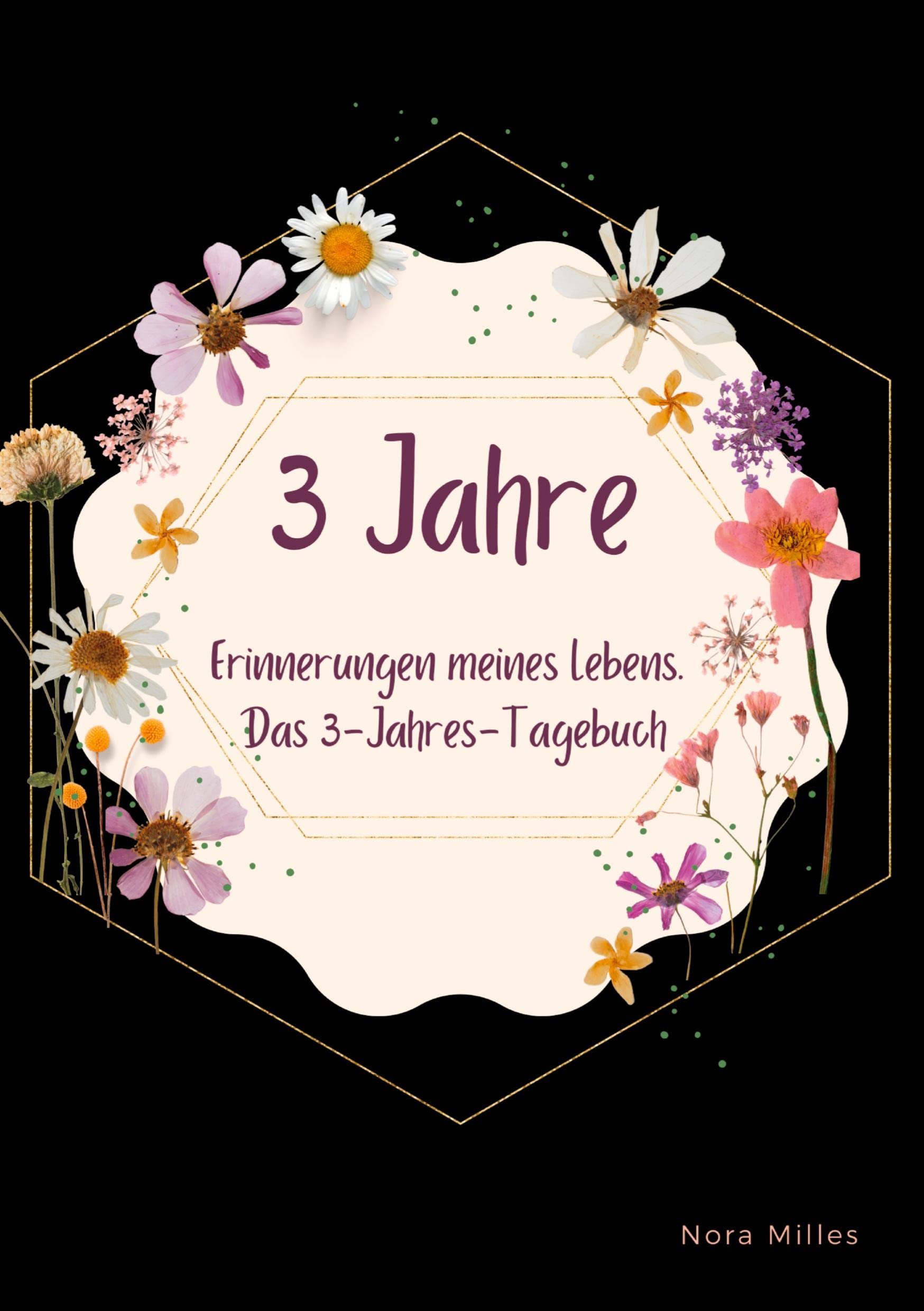 3 Jahre: Erinnerungen meines Lebens. Das 3-Jahres-Tagebuch ohne Fragen. Einfaches Momente Buch zum Ausfüllen. Learning & Reference