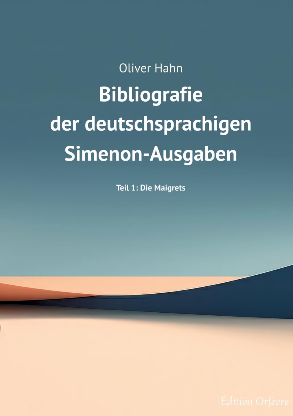 Simenon-Bibliografie: Teil 1: Die Maigrets Social Sciences