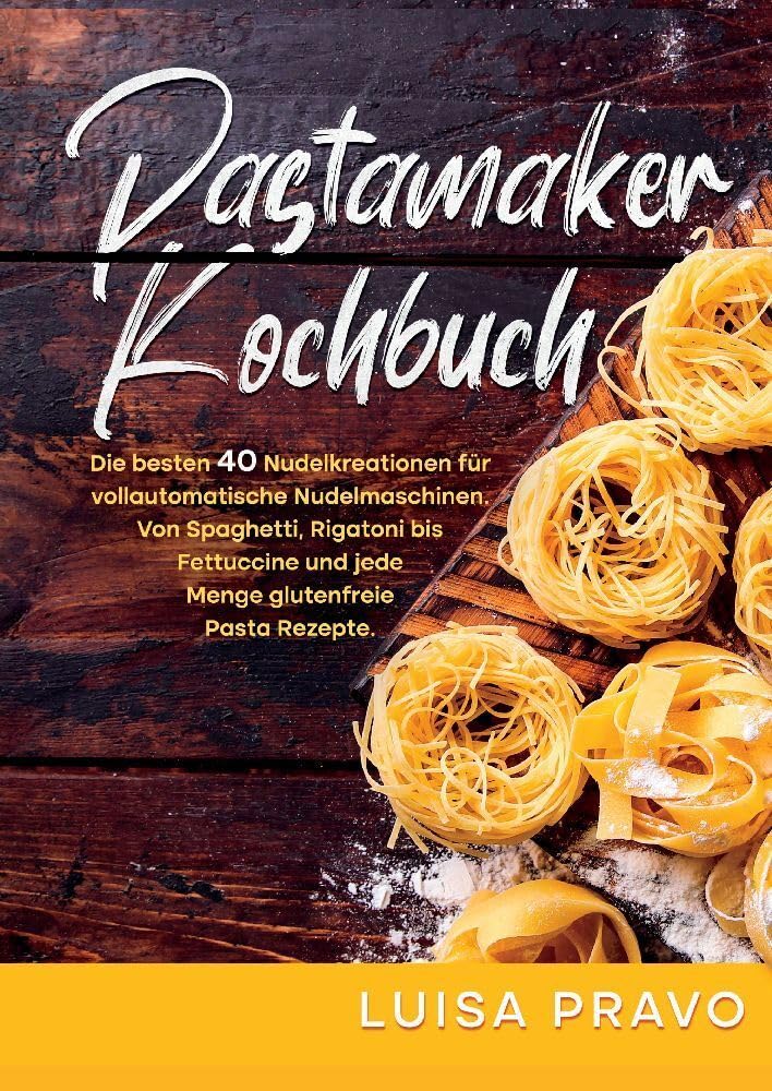 Pastamaker Kochbuch Leisure, Home & Garden