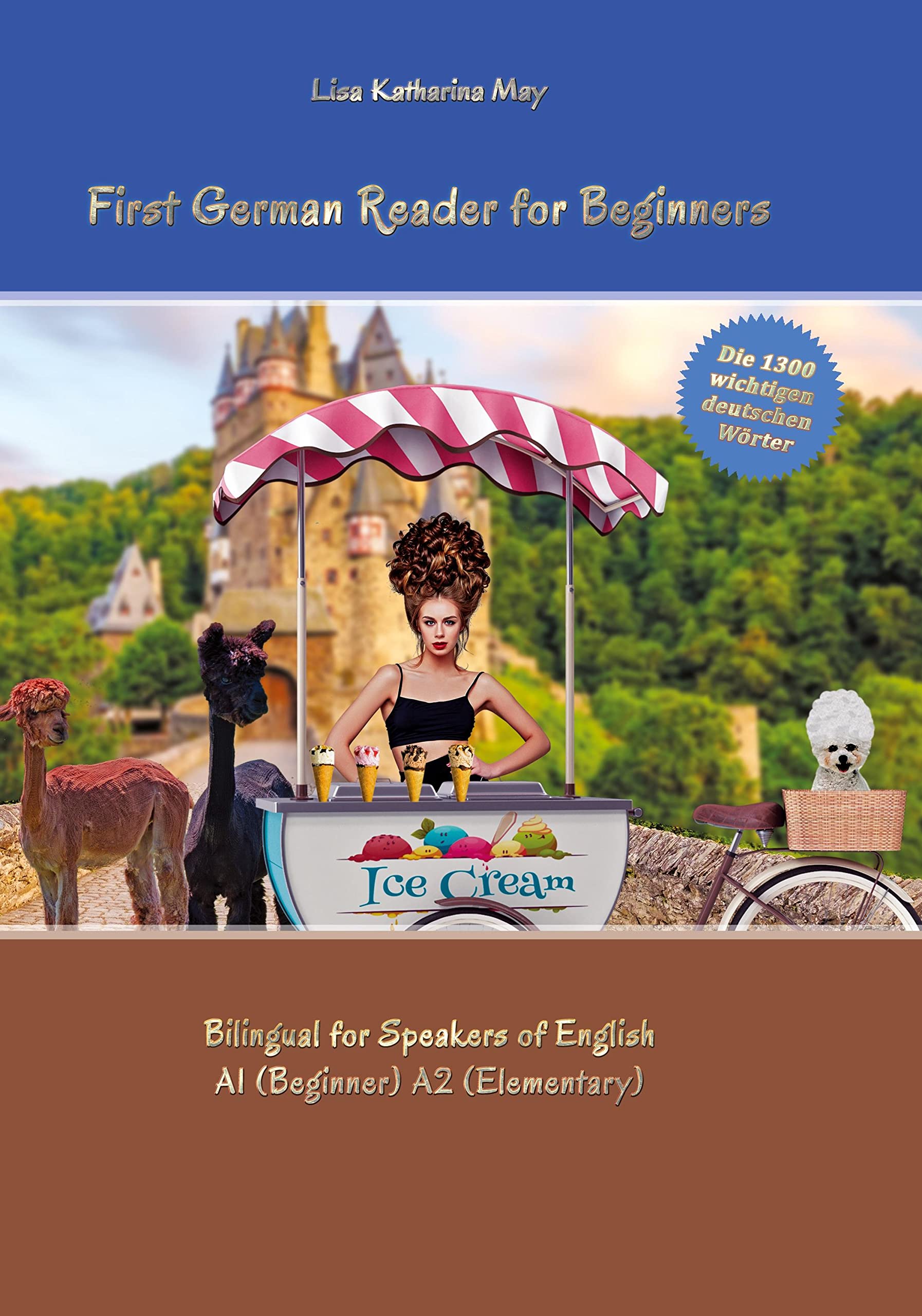 First German Reader for Beginners: Bilingual for Speakers of English A1 (Beginner) A2 (Elementary) (Graded German Readers) Foreign Languages ​​& Dictionaries