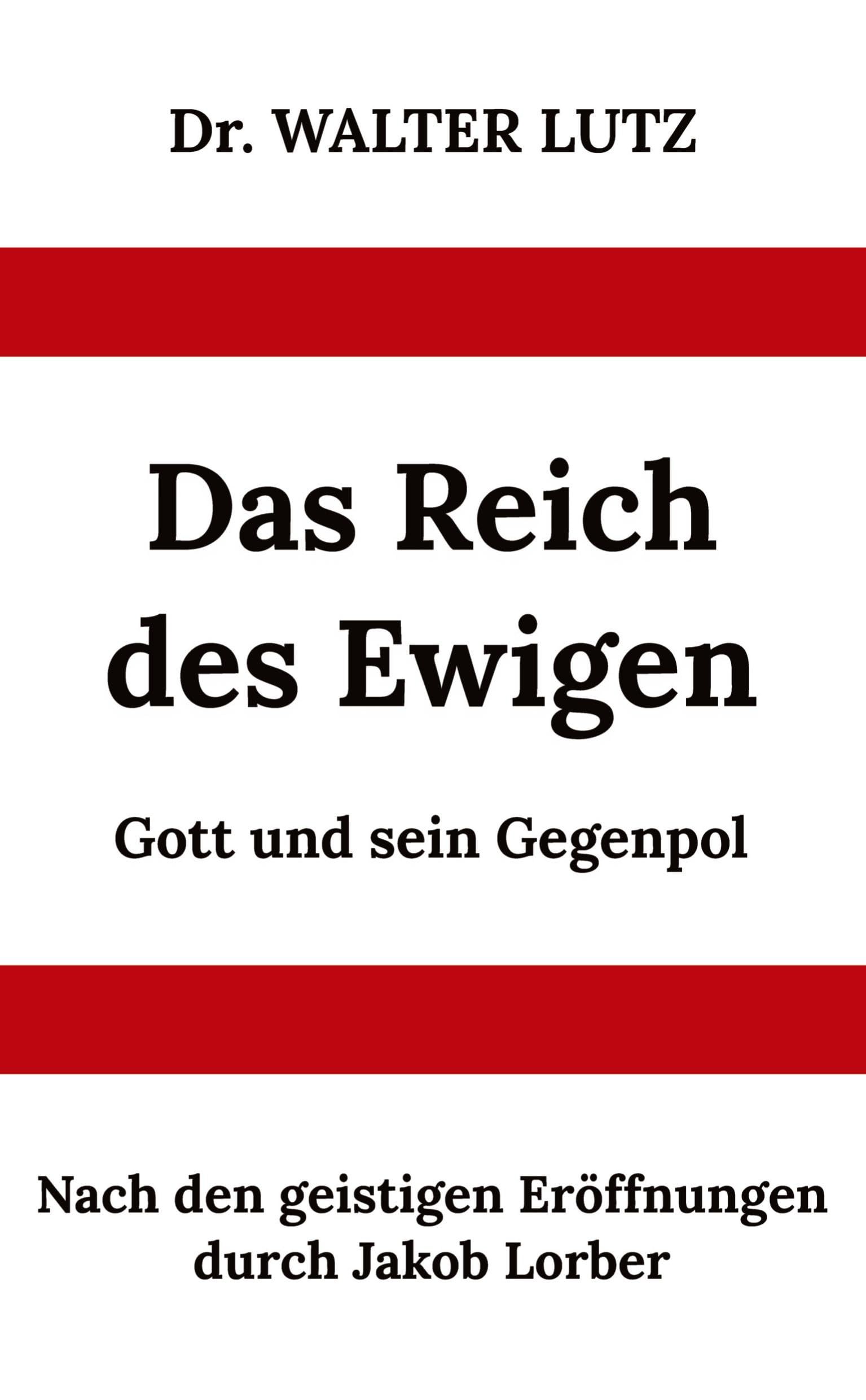 Das Reich des Ewigen: Gott und Sein Gegenpol Religion & Esotericism