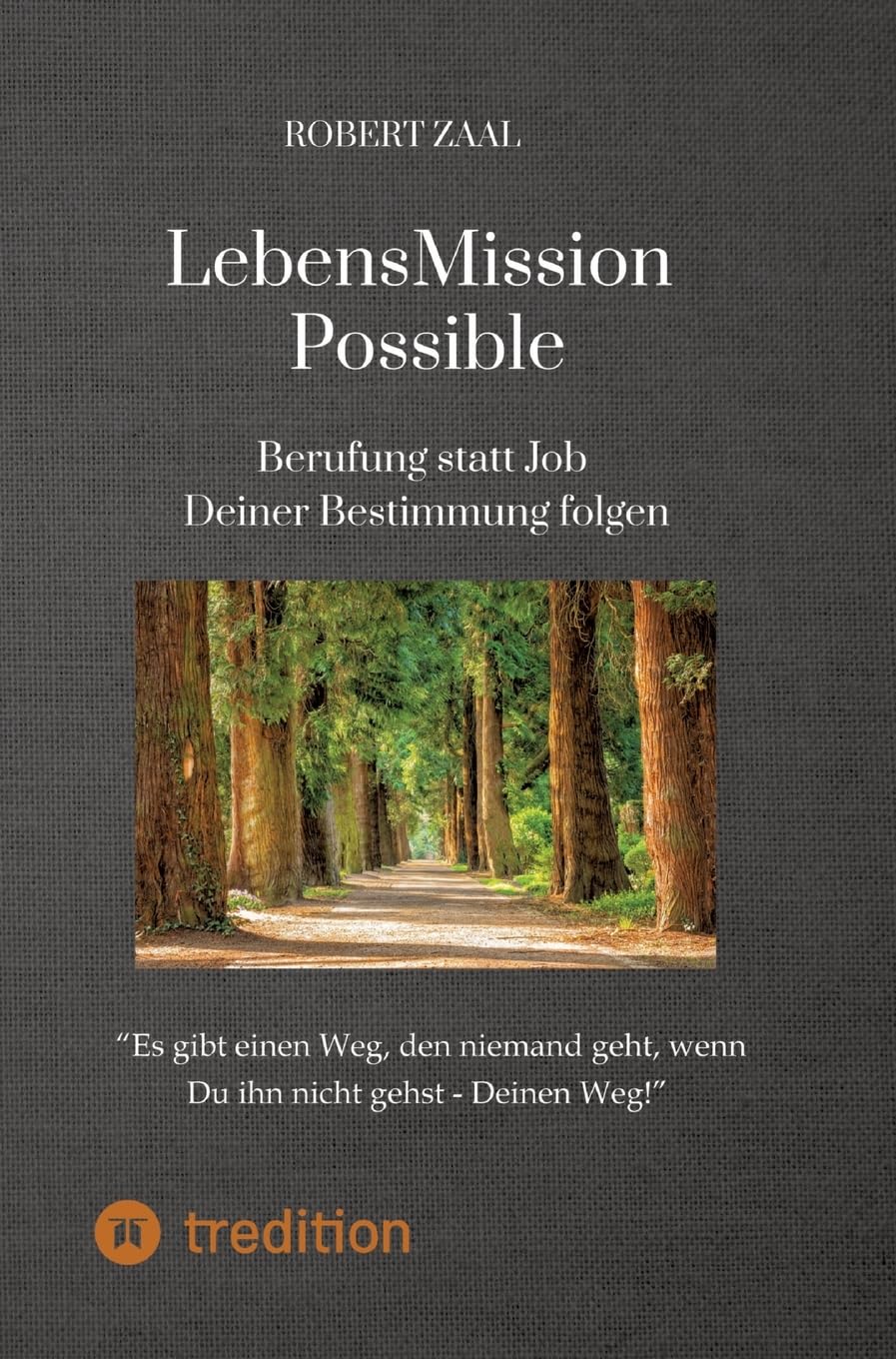 LebensMission Possible: Berufung statt Job - Deiner Bestimmung folgen Business, Finance & Career