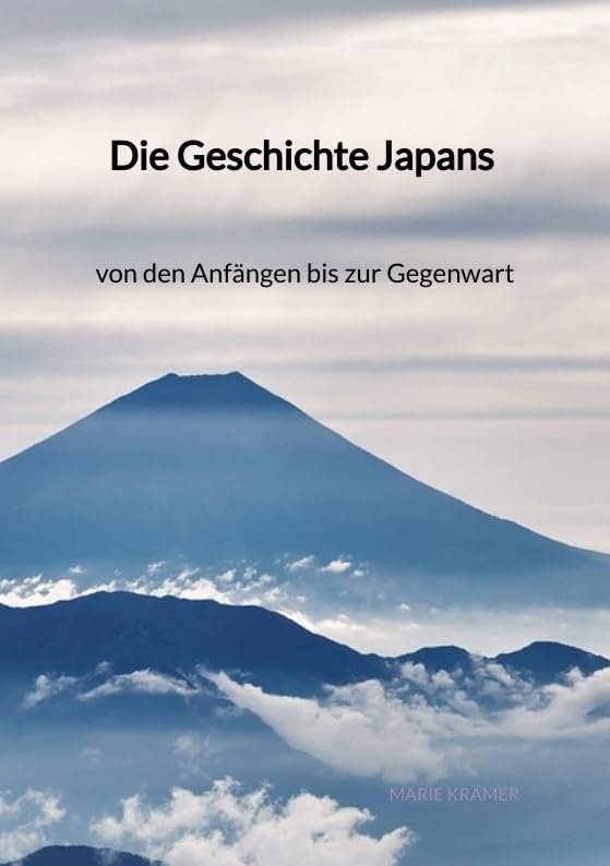 Die Geschichte Japans - von den Anfängen bis zur Gegenwart: DE Politics & History