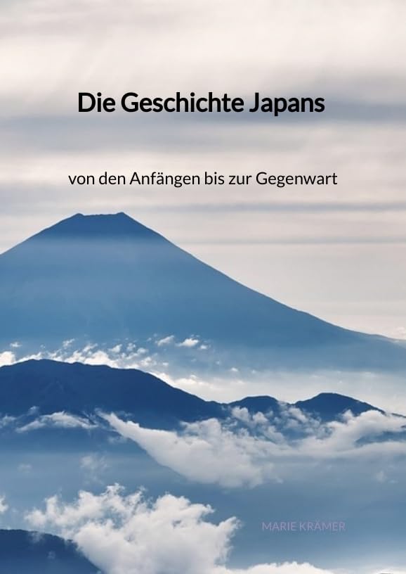 Die Geschichte Japans - von den Anfängen bis zur Gegenwart: DE Politics & History