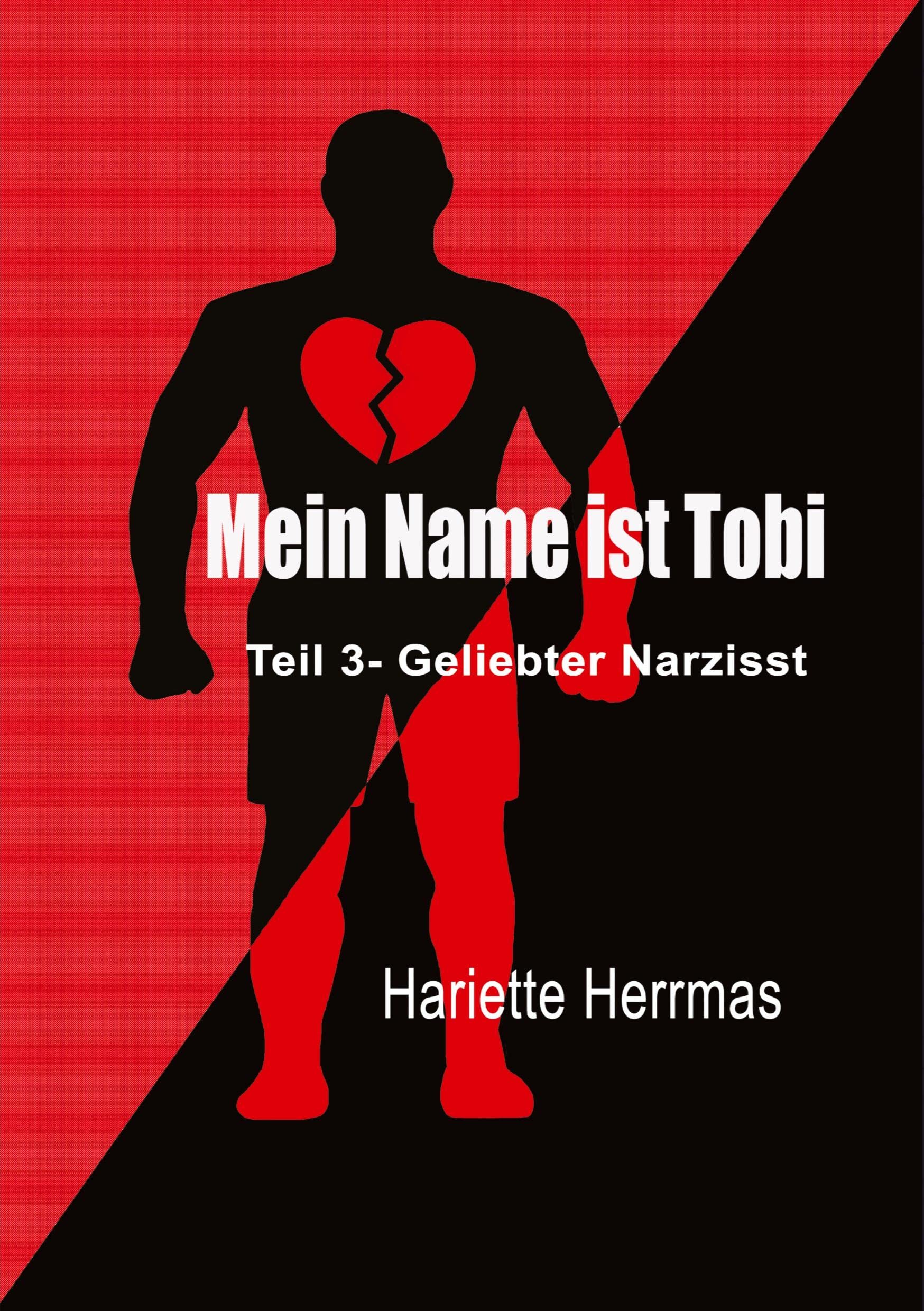 Mein Name ist Tobi: Geliebter Narzisst Politics & History
