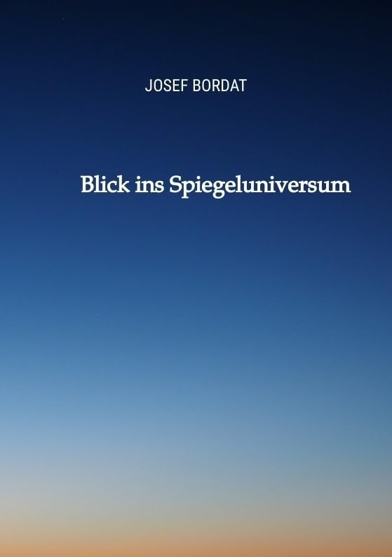 Blick ins Spiegeluniversum: Neue satirische Versuche Humour & Satire