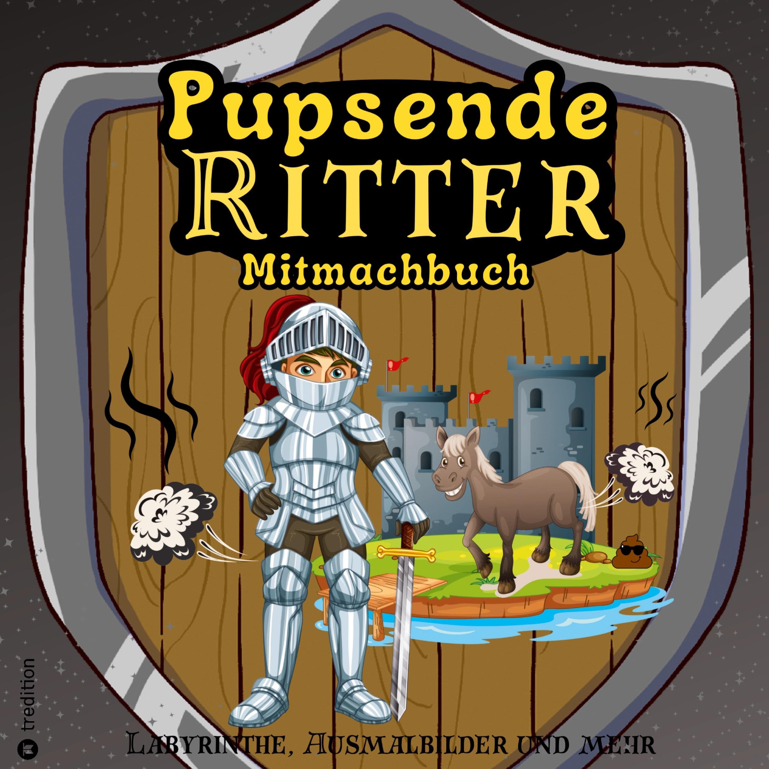 Mitmachbuch für Jungen Pupsende Ritter Mittelalter Labyrinthe Lustiges Aktivitätsbuch für Kinder ab 8 Jahre Geschenkidee Pferde Malbuch Geschenk Mittelalter-Fans Leisure & Fun