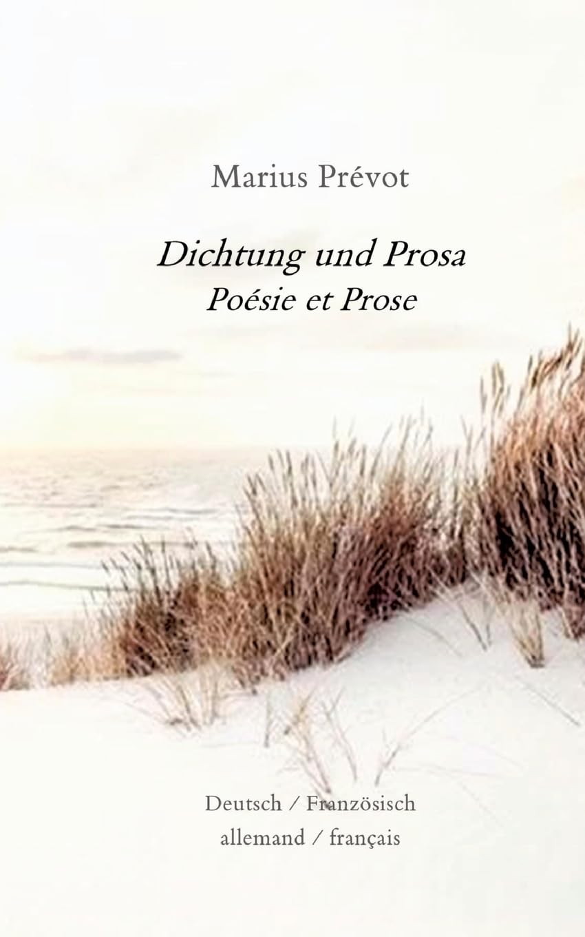 Dichtung und Prosa: Poésie et Prose Contemporary literature