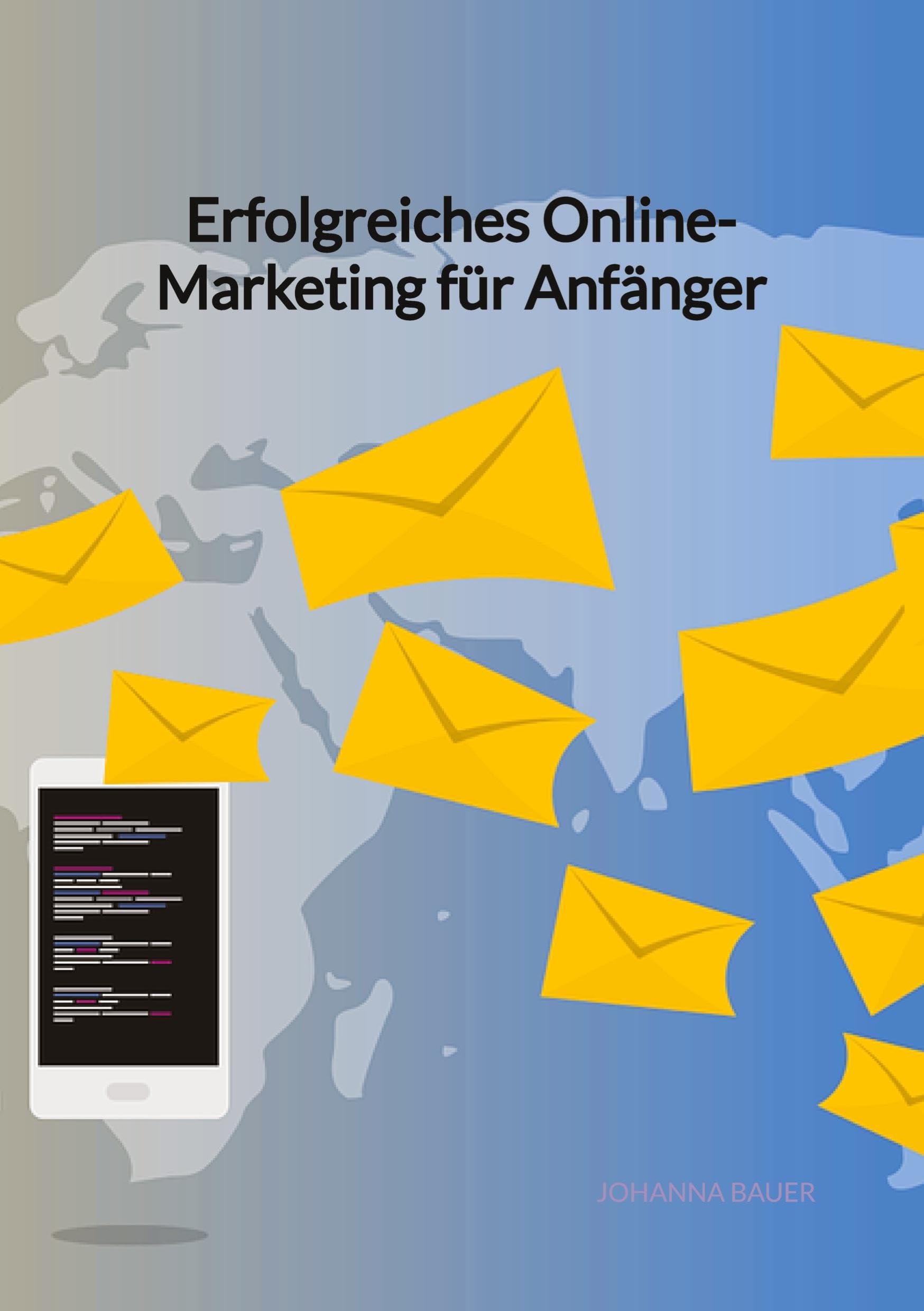 Erfolgreiches Online-Marketing für Anfänger Law