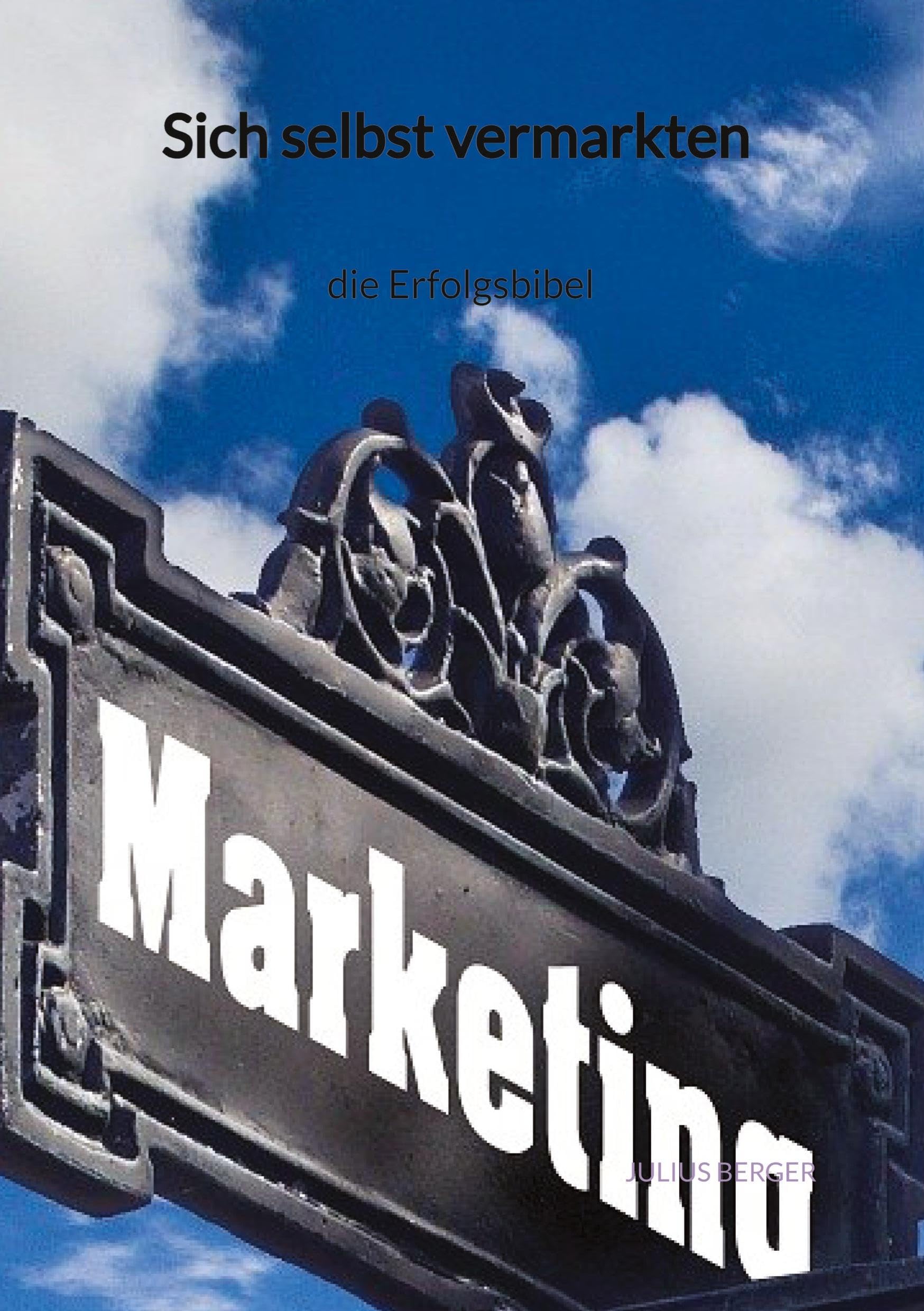 Sich selbst vermarkten - die Erfolgsbibel: DE Law