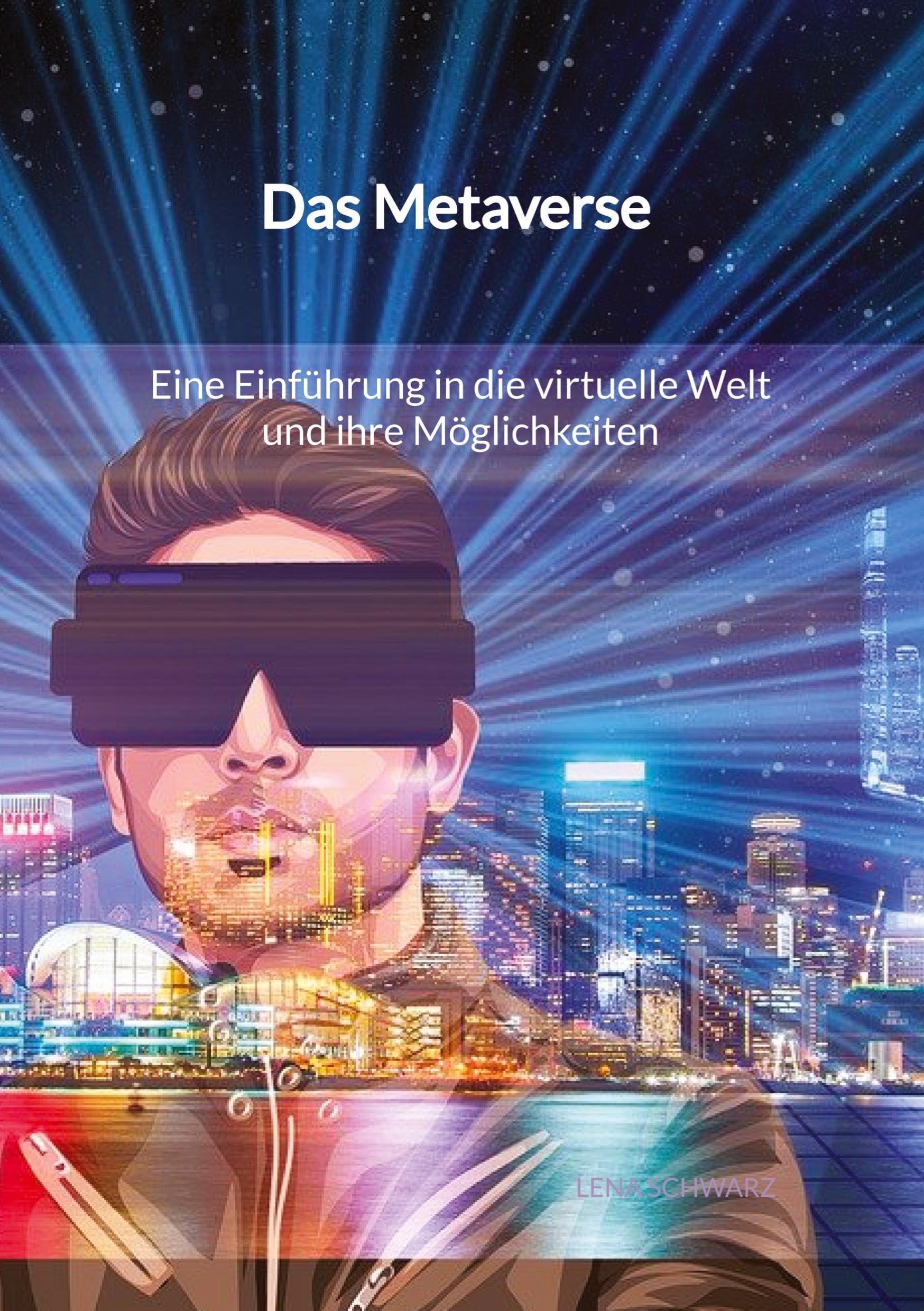 Das Metaverse - Eine Einführung in die virtuelle Welt und ihre Möglichkeiten: DE Law