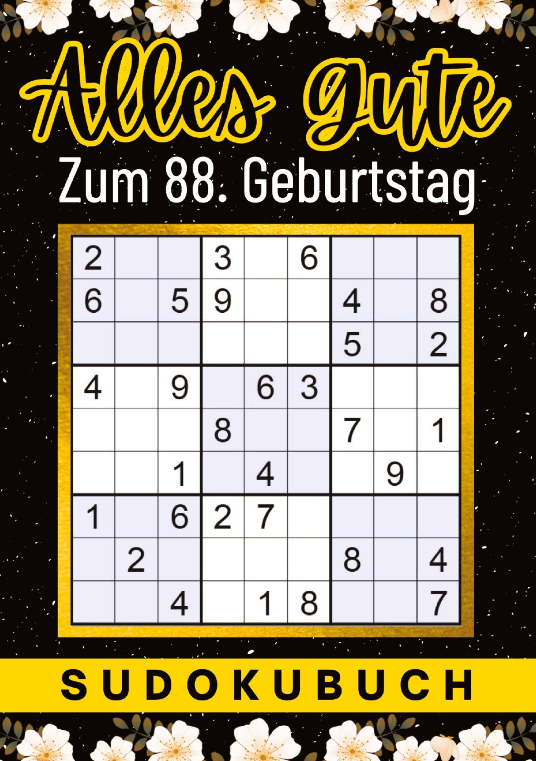 88 Geburtstag Geschenk | Alles Gute zum 88. Geburtstag - Sudoku: 150 Rätsel von leicht bis schwer Mit Lösungen | lustiges kleines Rätselbuch zum ... Tante, Oma, Freunde, Großeltern, Kollegen Leisure & Fun