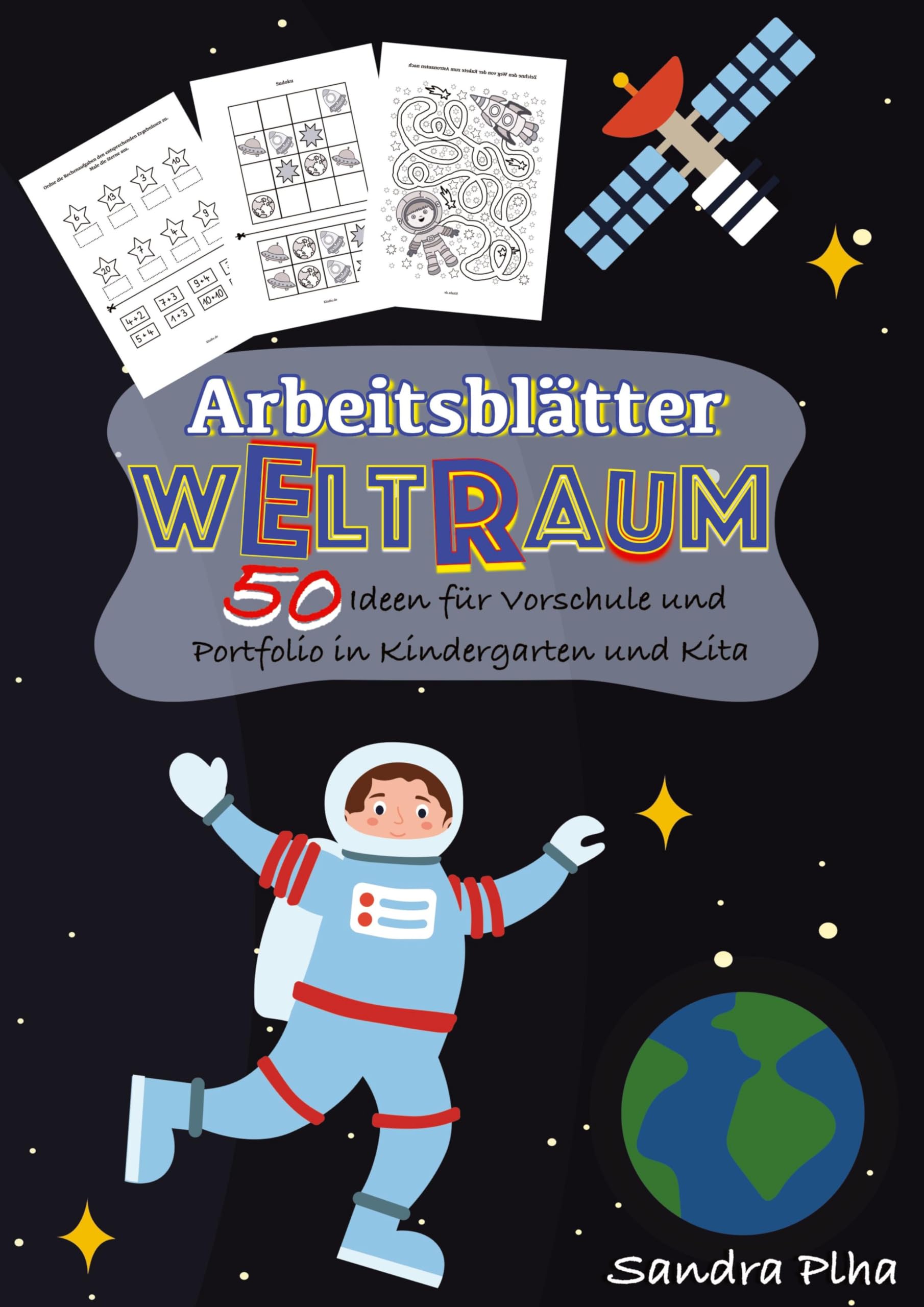 KitaFix-Kreativ: Arbeitsblätter Weltraum (50 Ideen für Vorschule und Portfolio in Kindergarten und Kita): Vorlagen zum Kopieren für Kinder ab 4 Jahren. Law