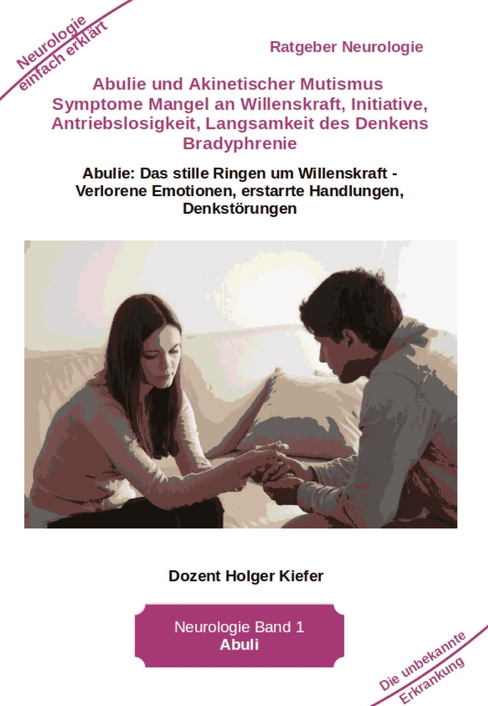 Abulie und Akinetischer Mutismus Symptome Mangel an Willenskraft Initiative Antriebslosigkeit Langsamkeit des Denkens Bradyphrenie Sprachprobleme: ... erstarrte Handlungen, Denkstörungen Medicine
