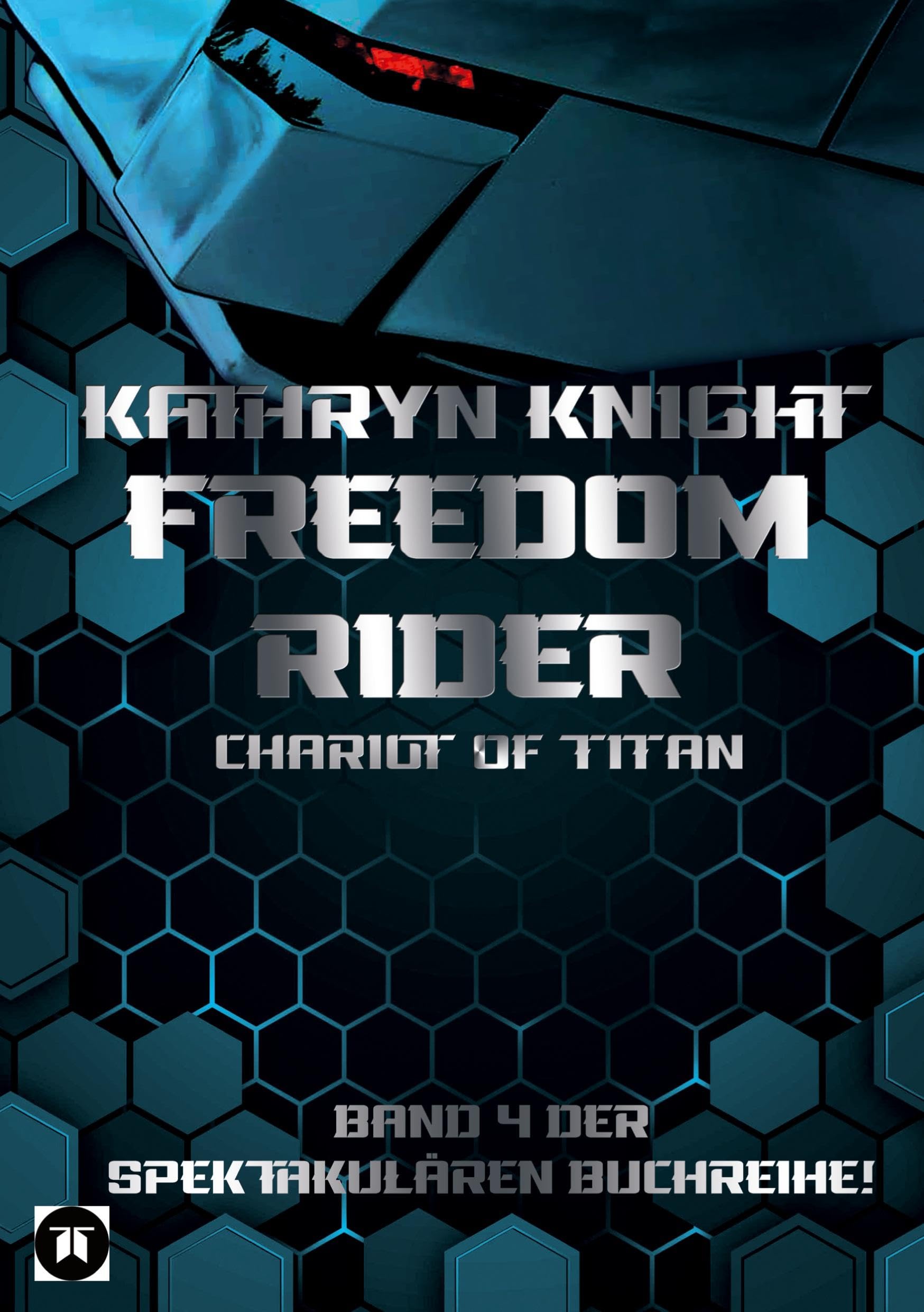 Freedom Rider 4 – Chariot of Titan (German) Contemporary literature