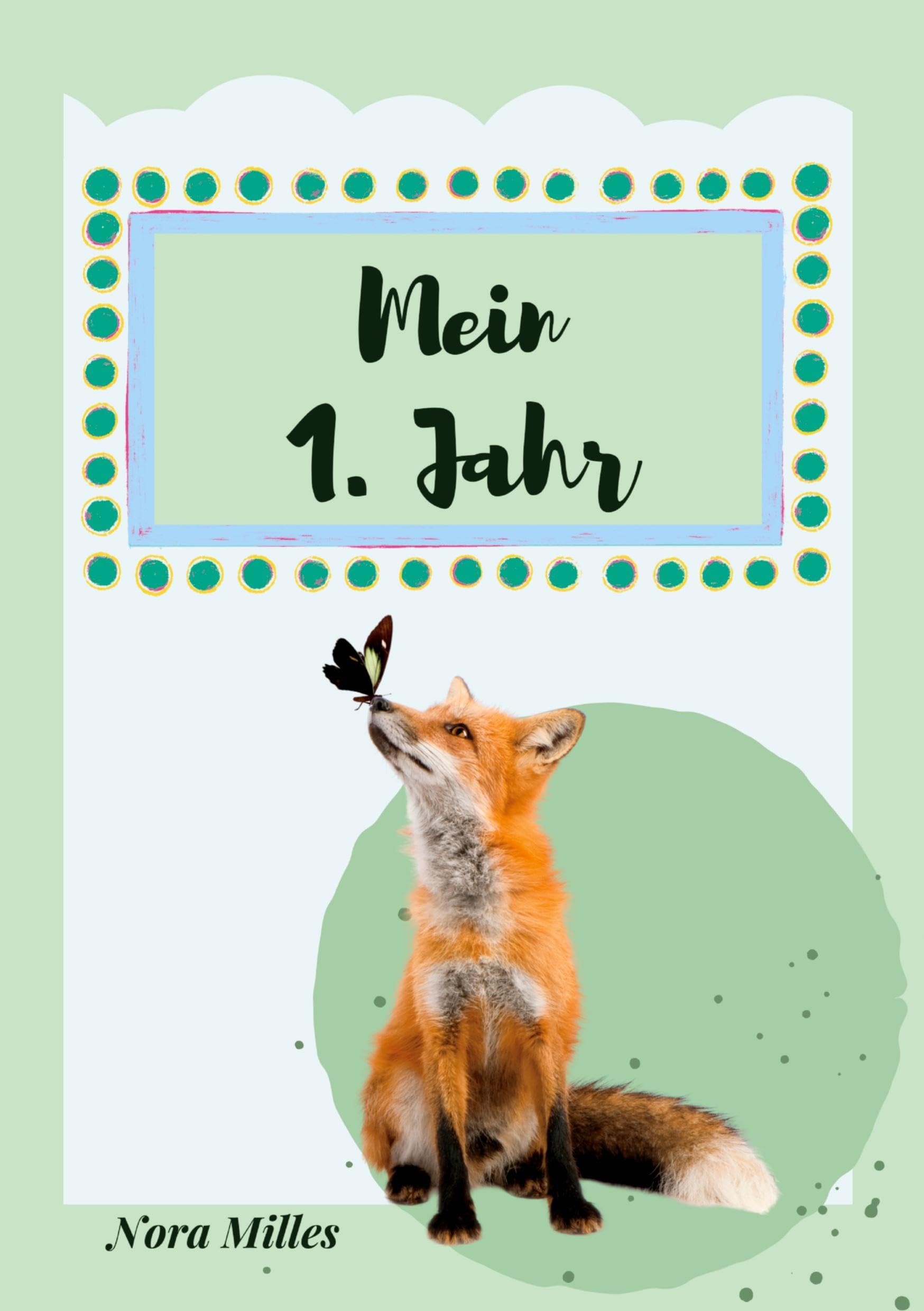 Mein erstes Jahr: Supersüßes, neutrales Babyalbum mit total schnuckeligen Tieren- Für die schönsten Erinnerungen & Meilensteine. Perfekte Geschenkidee ... Tagebuch 1. Jahr. Für Mädchen oder Junge. Living & Furnishing