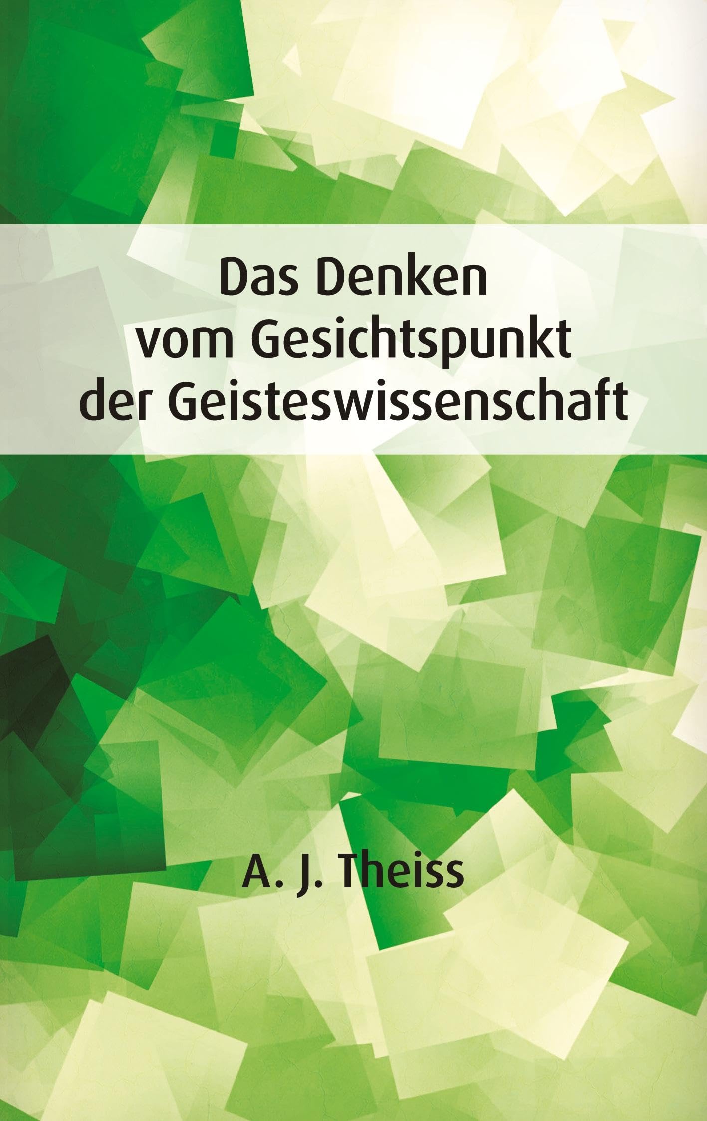 Das Denken vom Gesichtspunkt der Geisteswissenschaft Law
