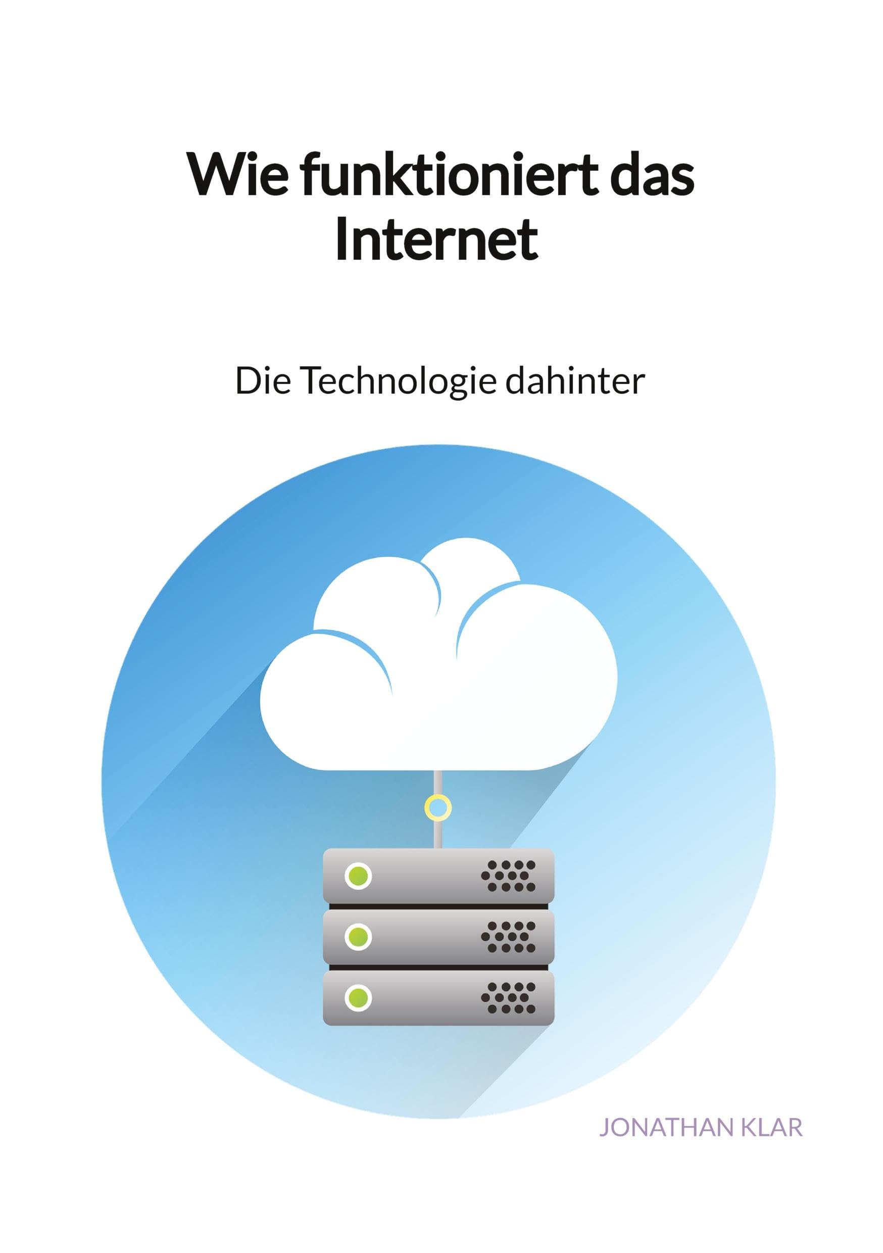 Wie funktioniert das Internet - Die Technologie dahinter Law