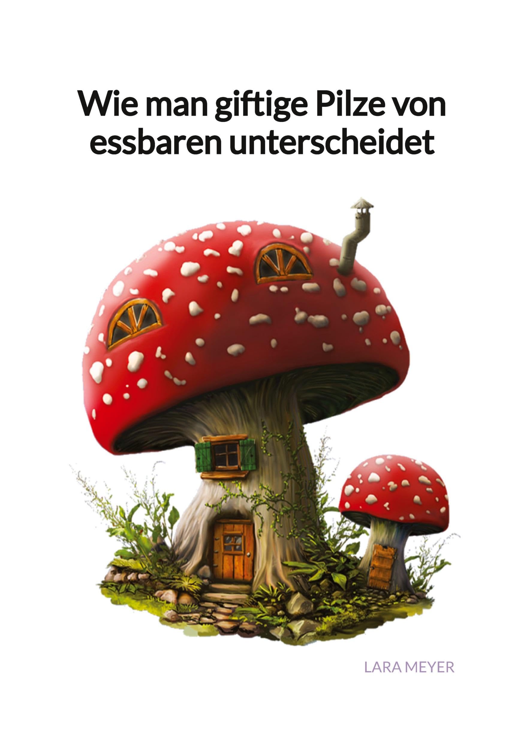 Wie man giftige Pilze von essbaren unterscheidet Natural Sciences