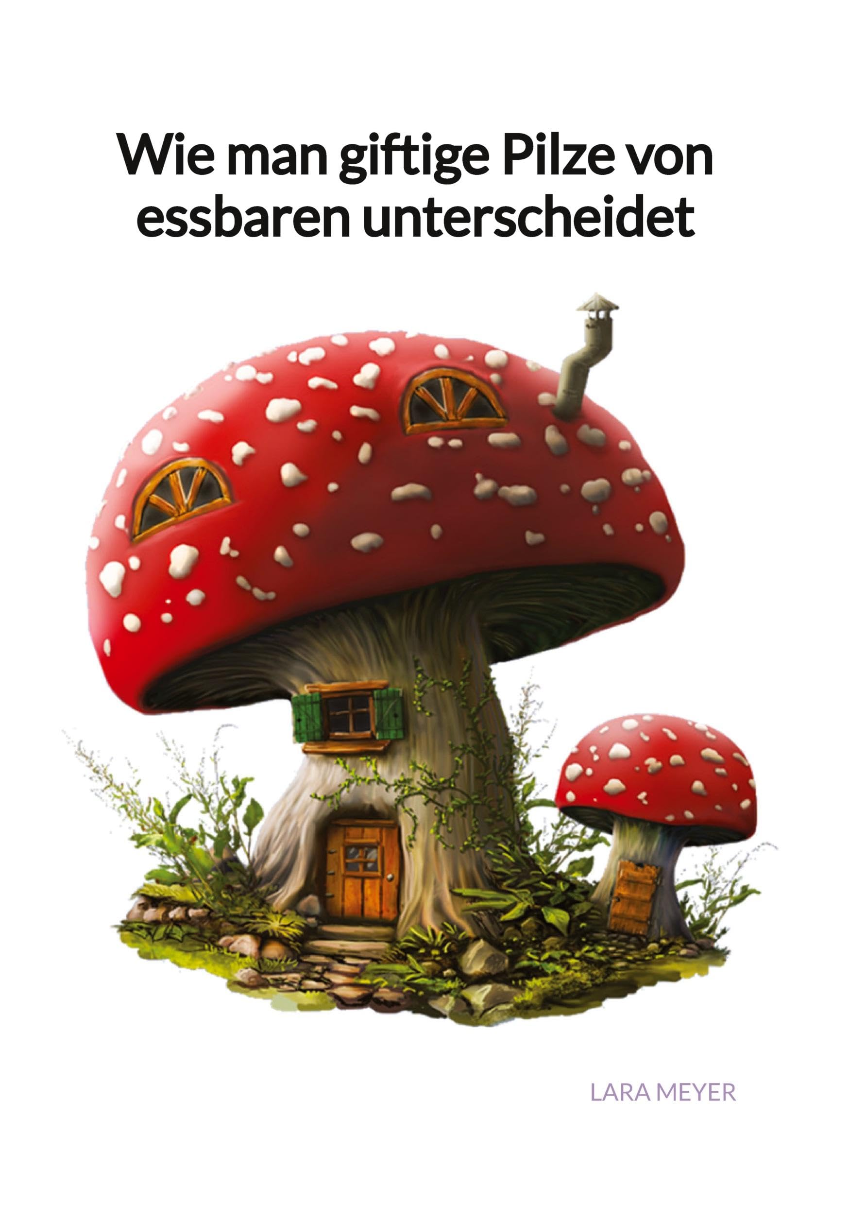 Wie man giftige Pilze von essbaren unterscheidet Natural Sciences