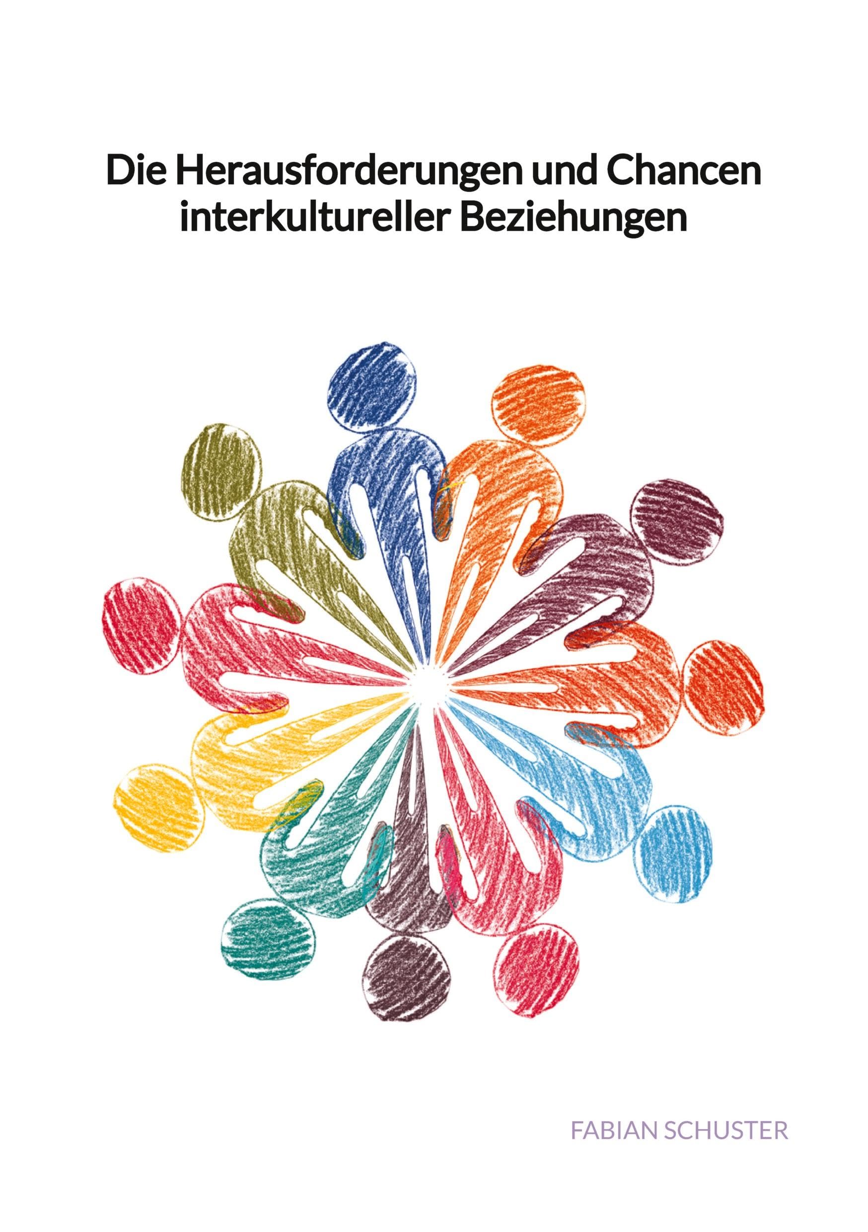 Die Herausforderungen und Chancen interkultureller Beziehungen Law