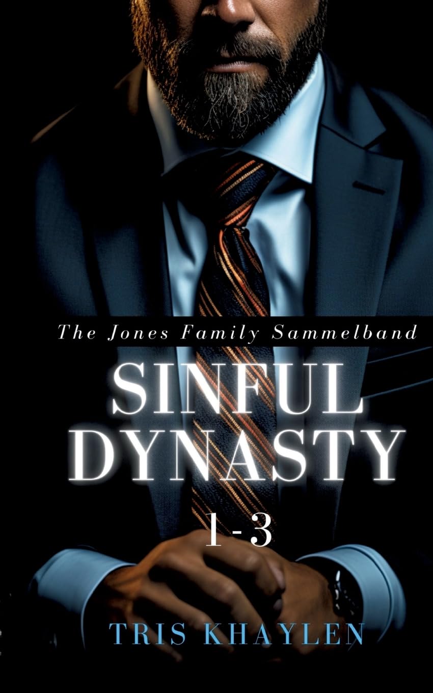 Sinful Dynasty: The Jones Family 1 - 3 (Sammelband) Contemporary literature