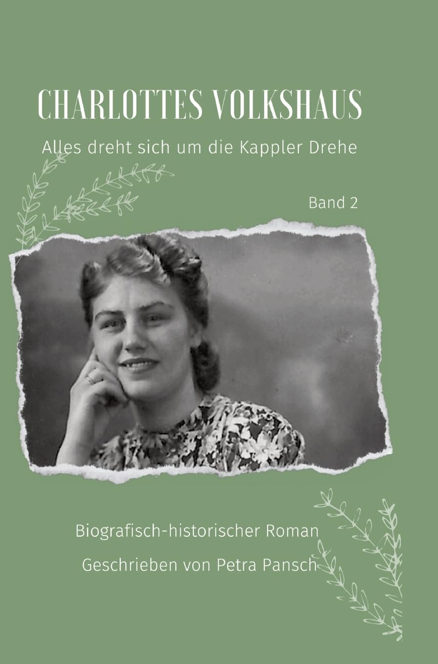 Charlottes Volkshaus Band 2: Alles dreht sich um die Kappler Drehe Personalities