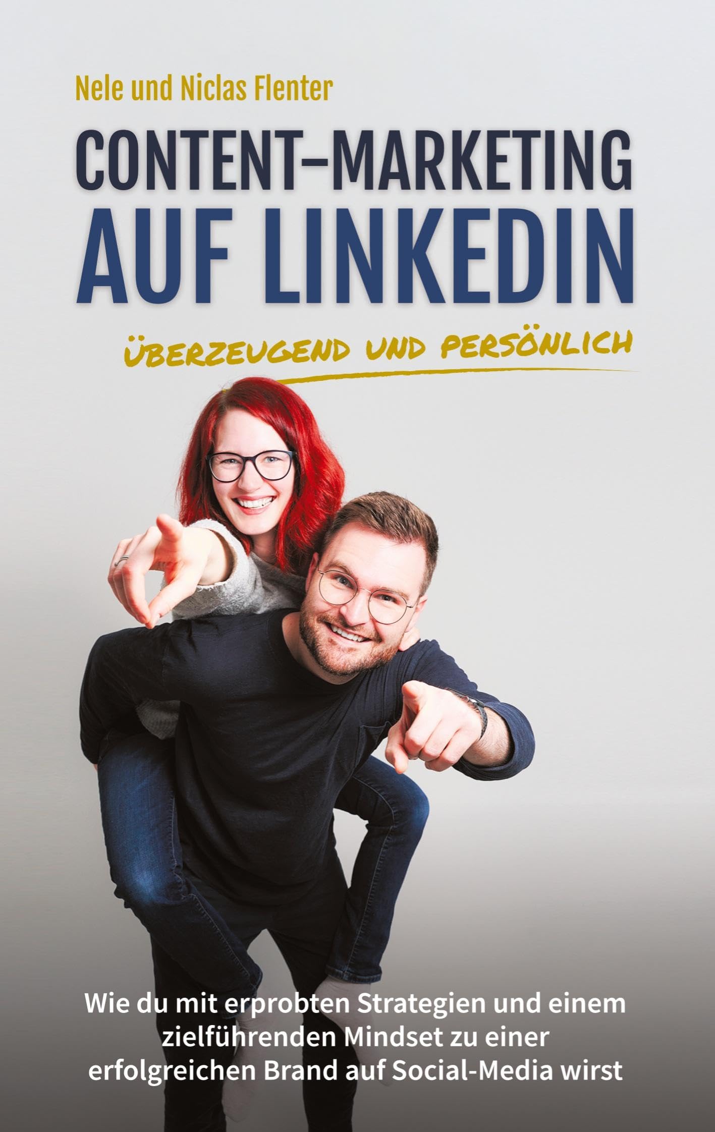 Content-Marketing auf LinkedIn - überzeugend und persönlich book