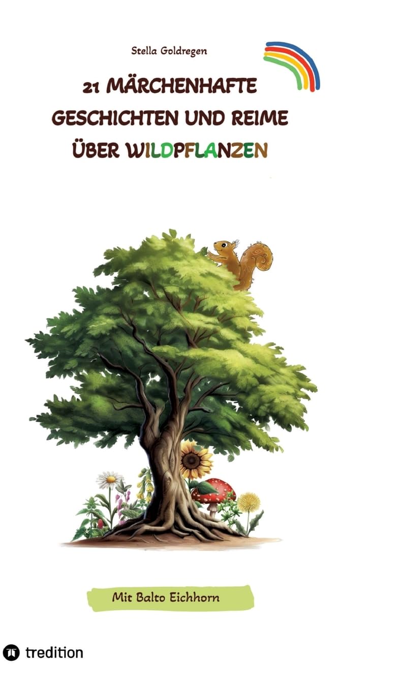 21 märchenhafte Geschichten und Reime über Wildpflanzen Novels & Short Stories
