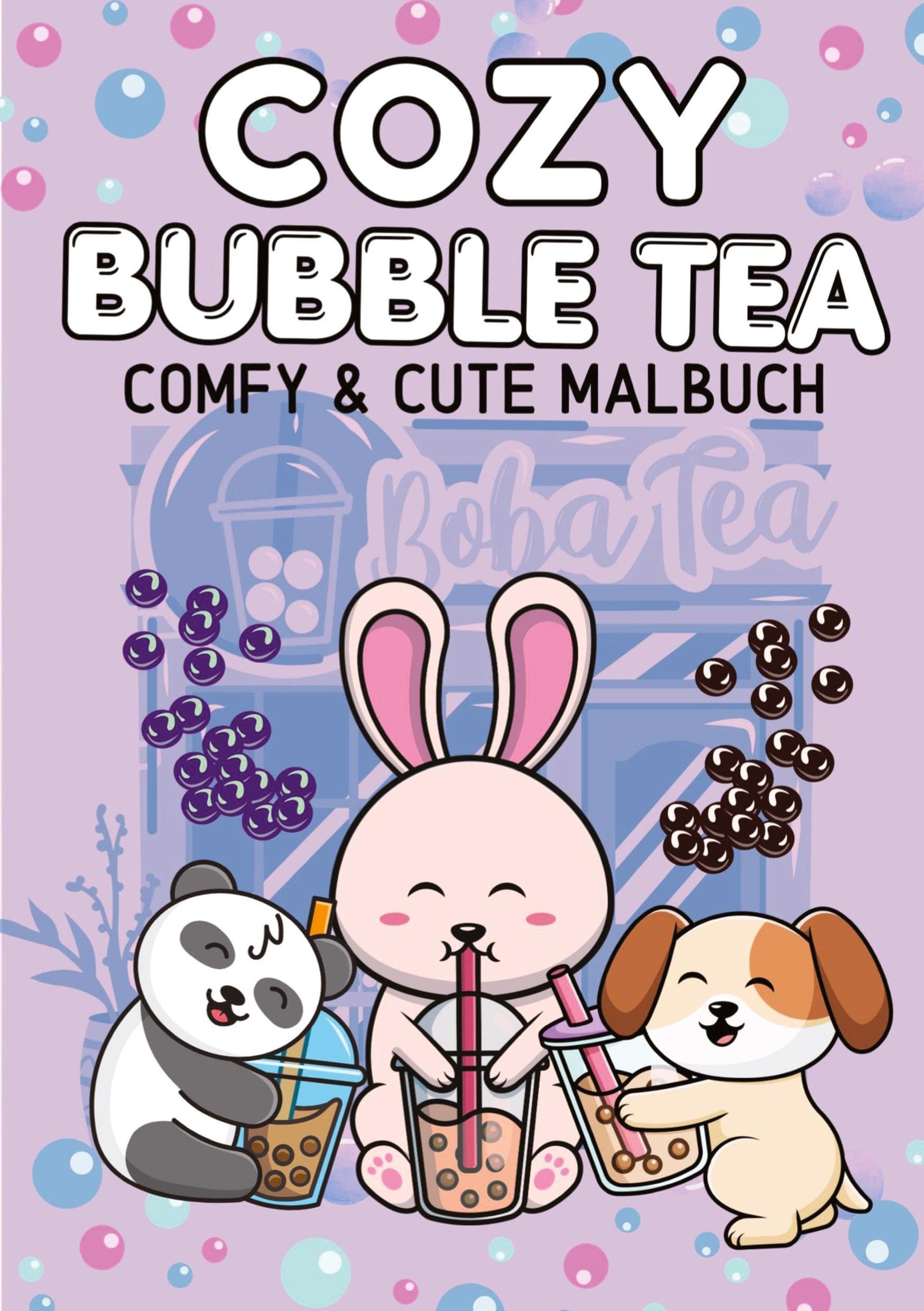 Cozy Malbuch Bubble Tea -  Süßes Malbuch Cute und Chill Kawaii Tiere Anti-Stress Ausmalbilder Hobbies & Crafts