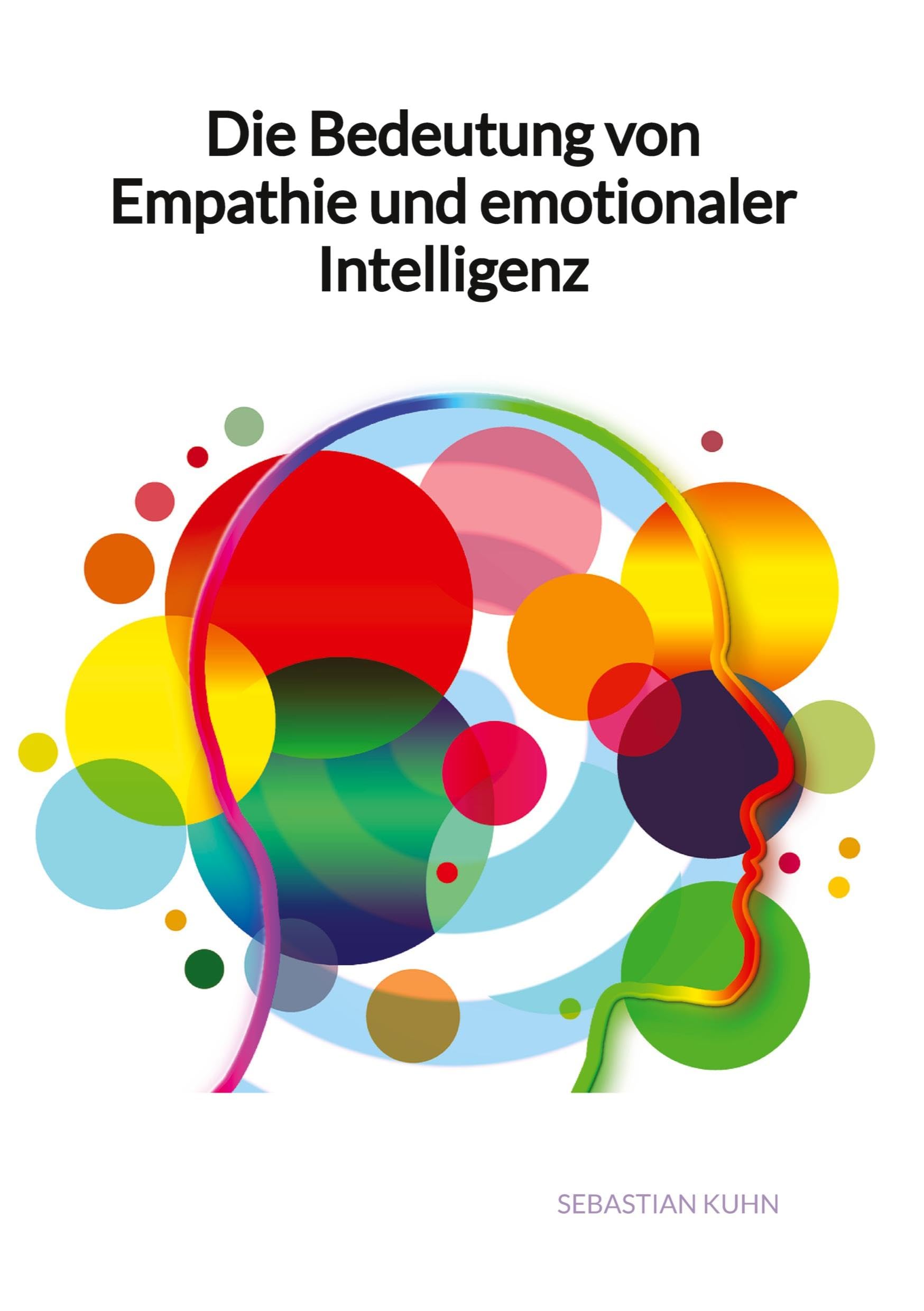 Die Bedeutung von Empathie und emotionaler Intelligenz Business, Finance & Career