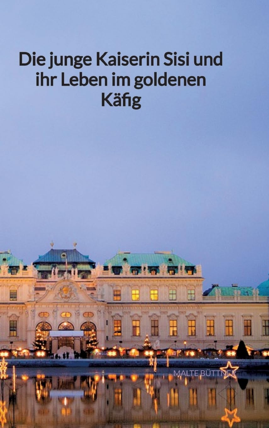 Die junge Kaiserin Sisi und ihr Leben im goldenen Käfig Politics & History