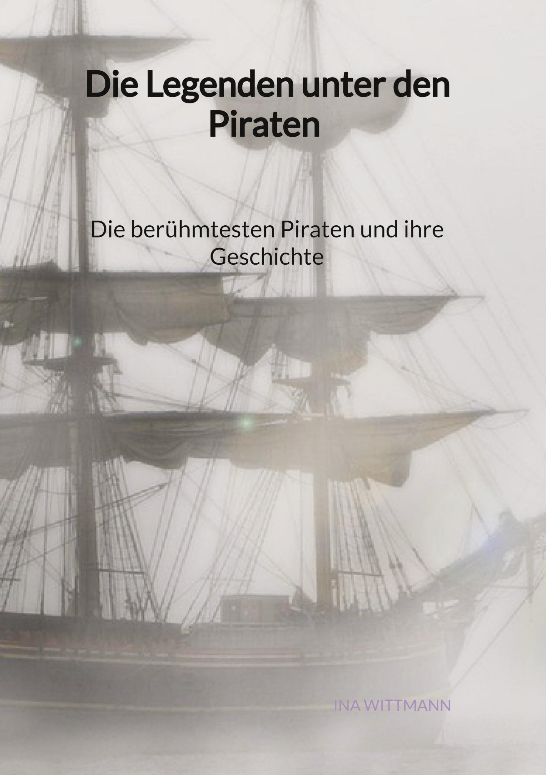 Die Legenden unter den Piraten - Die berühmtesten Piraten und ihre Geschichte Politics & History