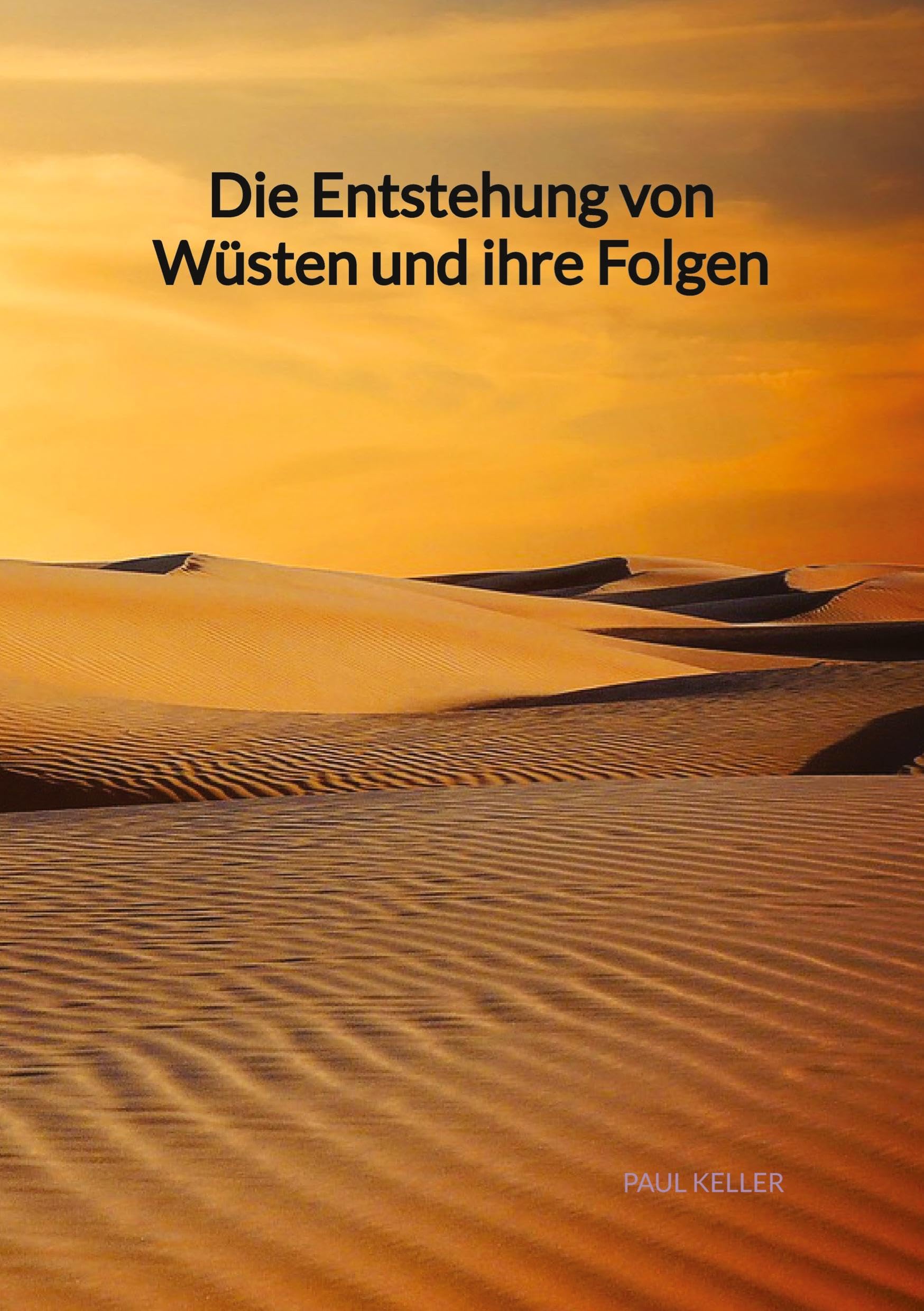 Die Entstehung von Wüsten und ihre Folgen: DE Geology & Geography