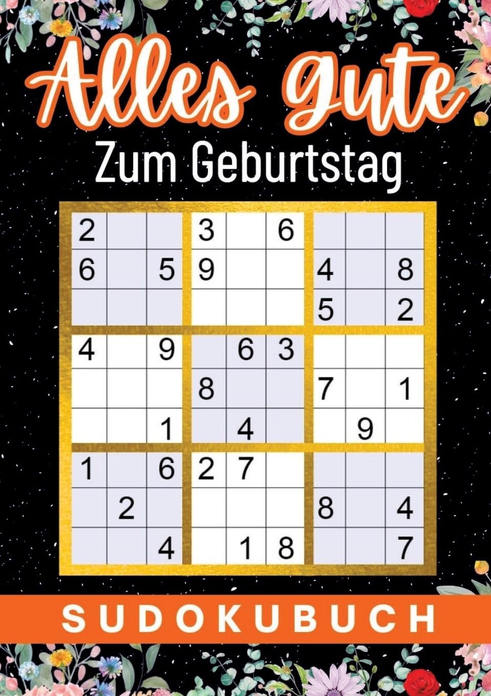 Geburtstagsgeschenk mann | Alles Gute zum Geburtstag - Sudoku | geschenke für männer: 90 Rätsel von leicht bis schwer Mit Lösungen | Lustiges ... Großeltern, Lehrer, Chef, Kollege Leisure & Fun