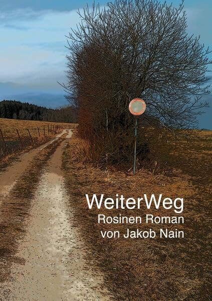 weiter weiter weg weg: Ein Rosinen Roman Contemporary literature Books